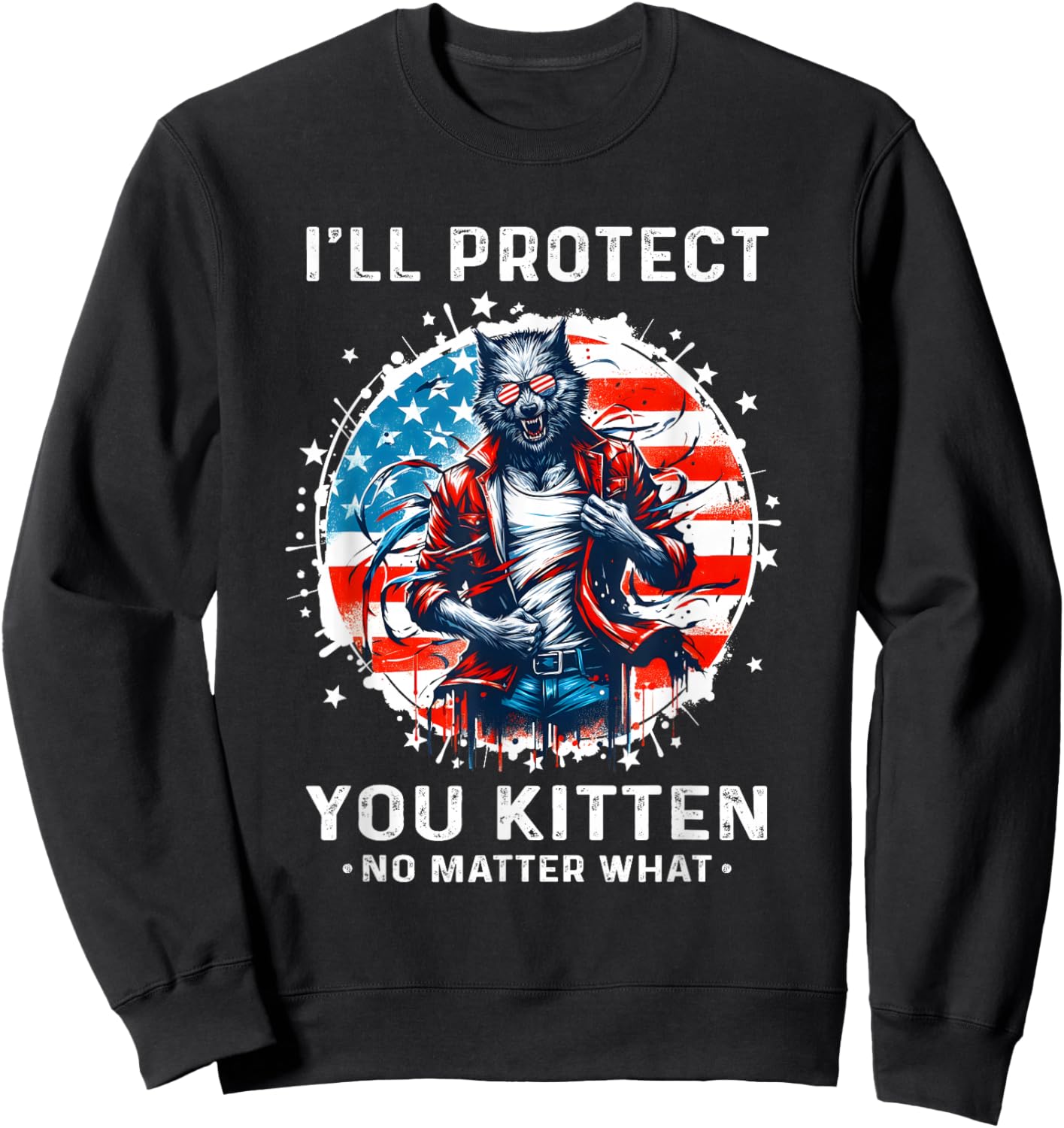 I'll Protect You Kitten Funny Alpha Wolf Shirt Wolf Meme Sweatshirt - Sweatshirt | Black