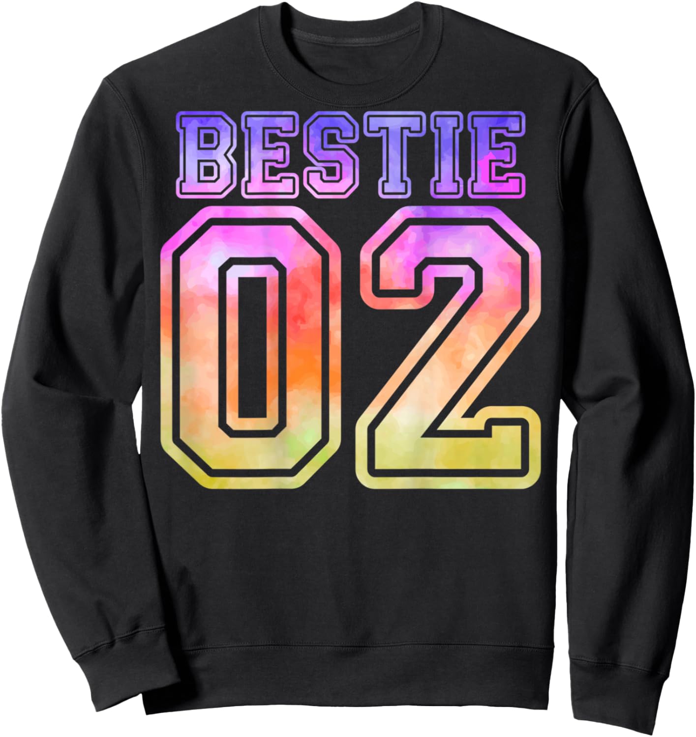 BFF 02 Best Friends Bestie Matching Tie Dye (On Back) Sweatshirt - Sweatshirt | Black
