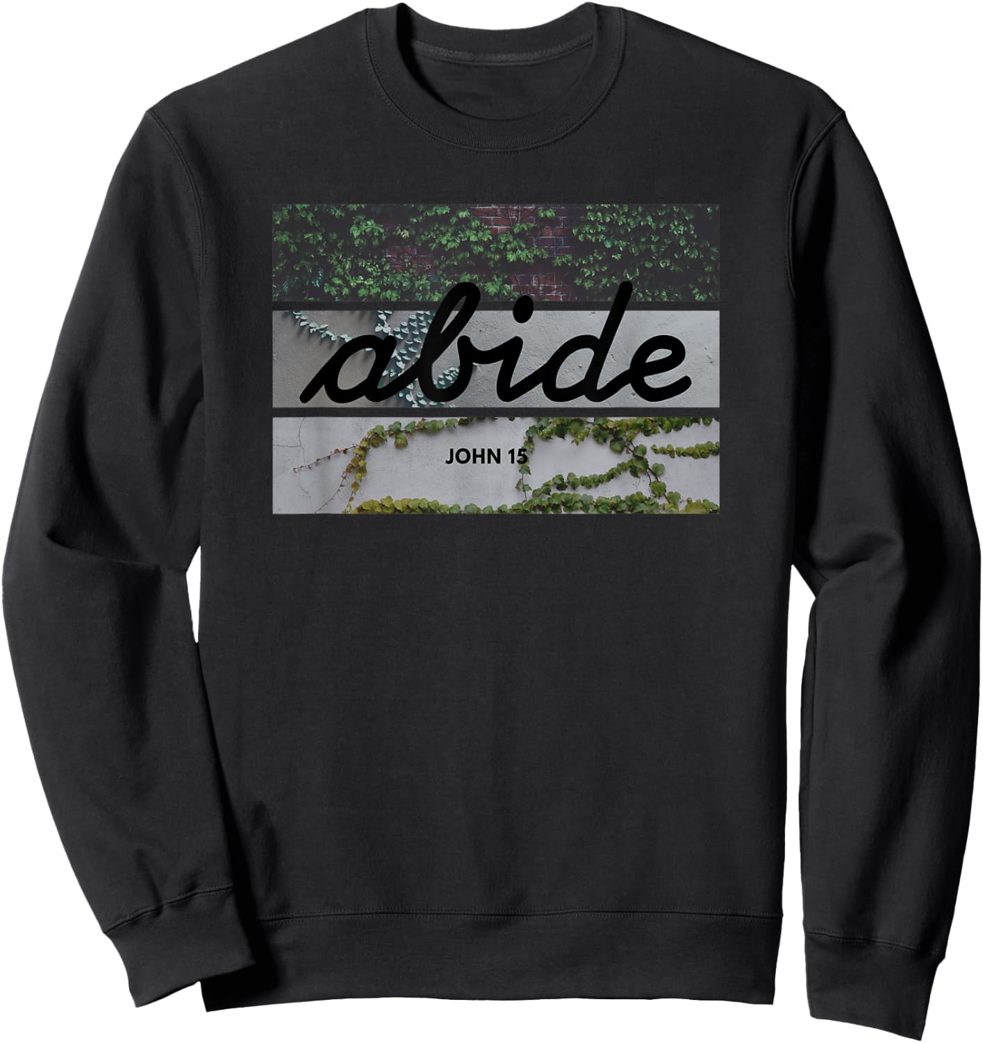 Abide John 15 Bible in Cursive Sweatshirt - Sweatshirt | Black