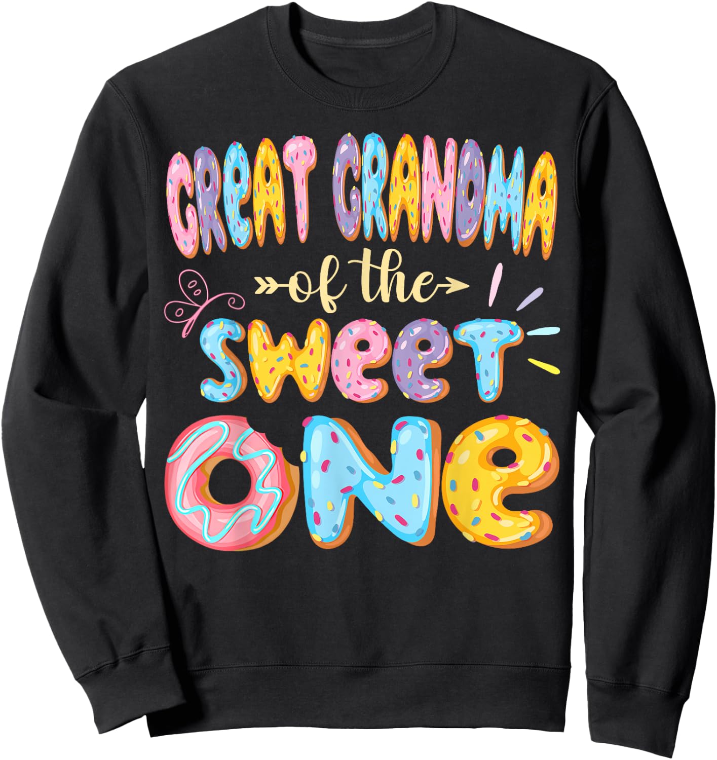 Great Grandma Of The Sweet One 1St Birthday Girl Donut Sweatshirt - Sweatshirt | Black