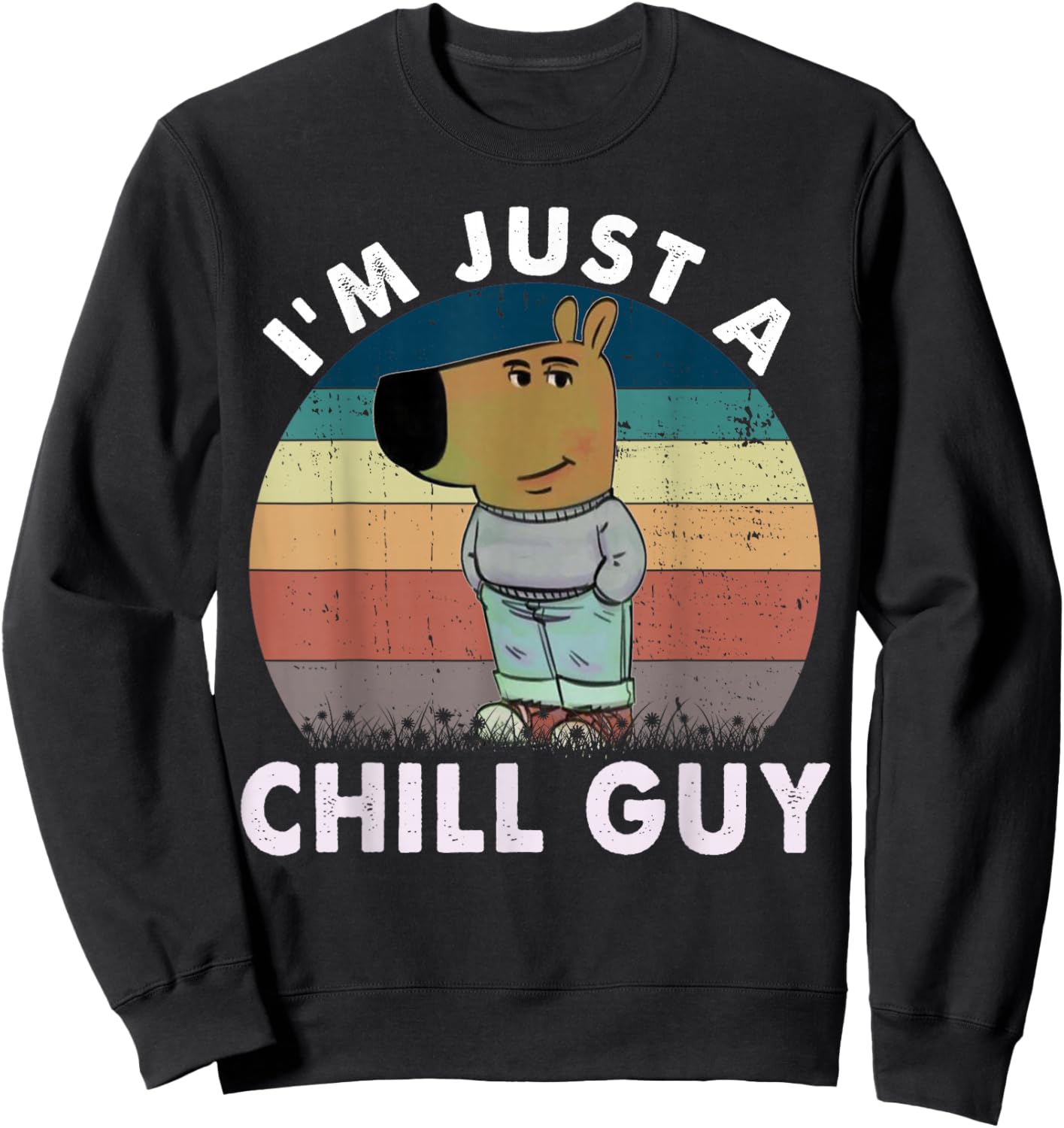 Vintage I'm Just A Chill Guy Funny Meme Sweatshirt - Sweatshirt | Black
