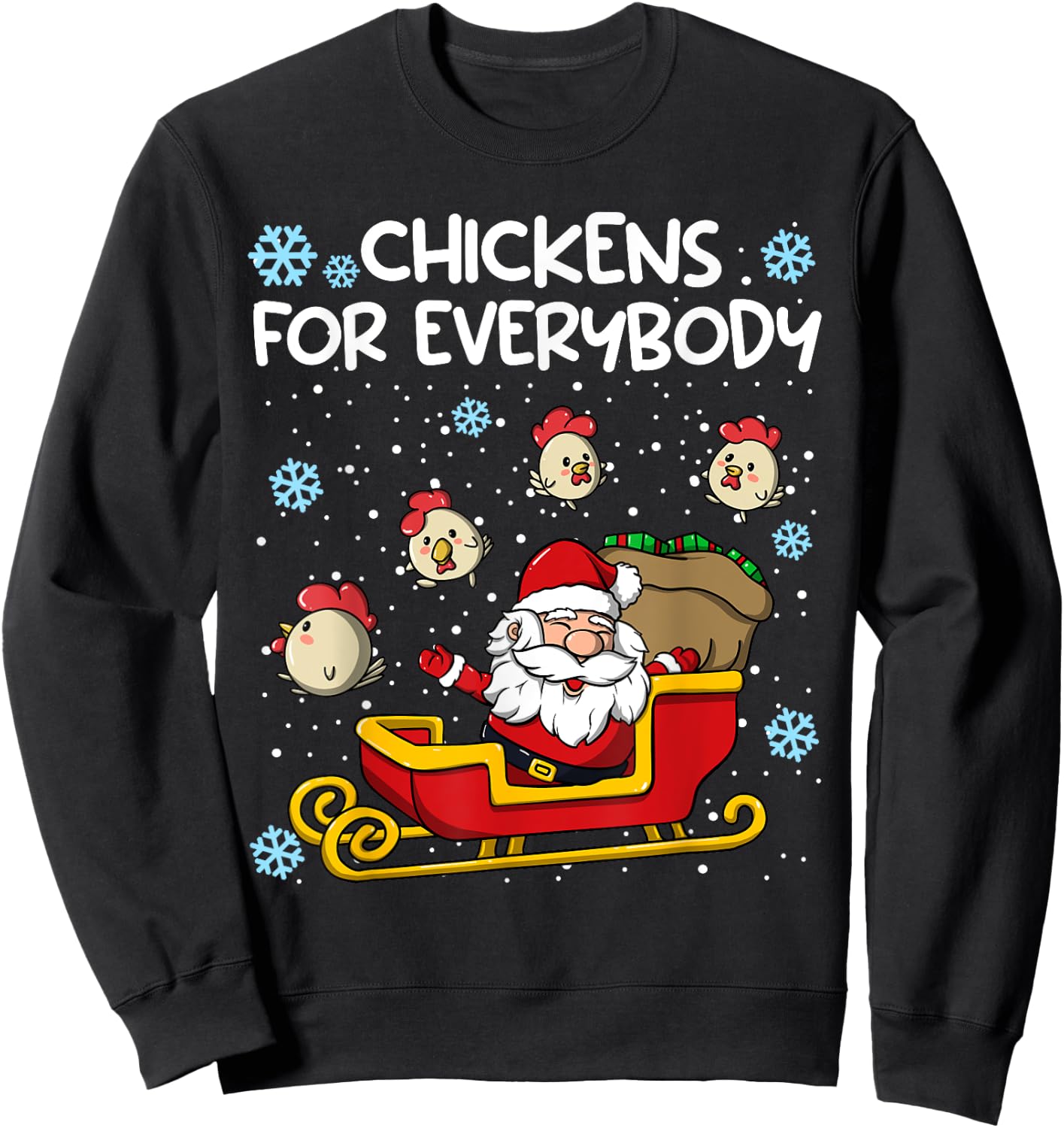 Chickens for Everybody Christmas Chicken Women Sweatshirt - Sweatshirt | Black