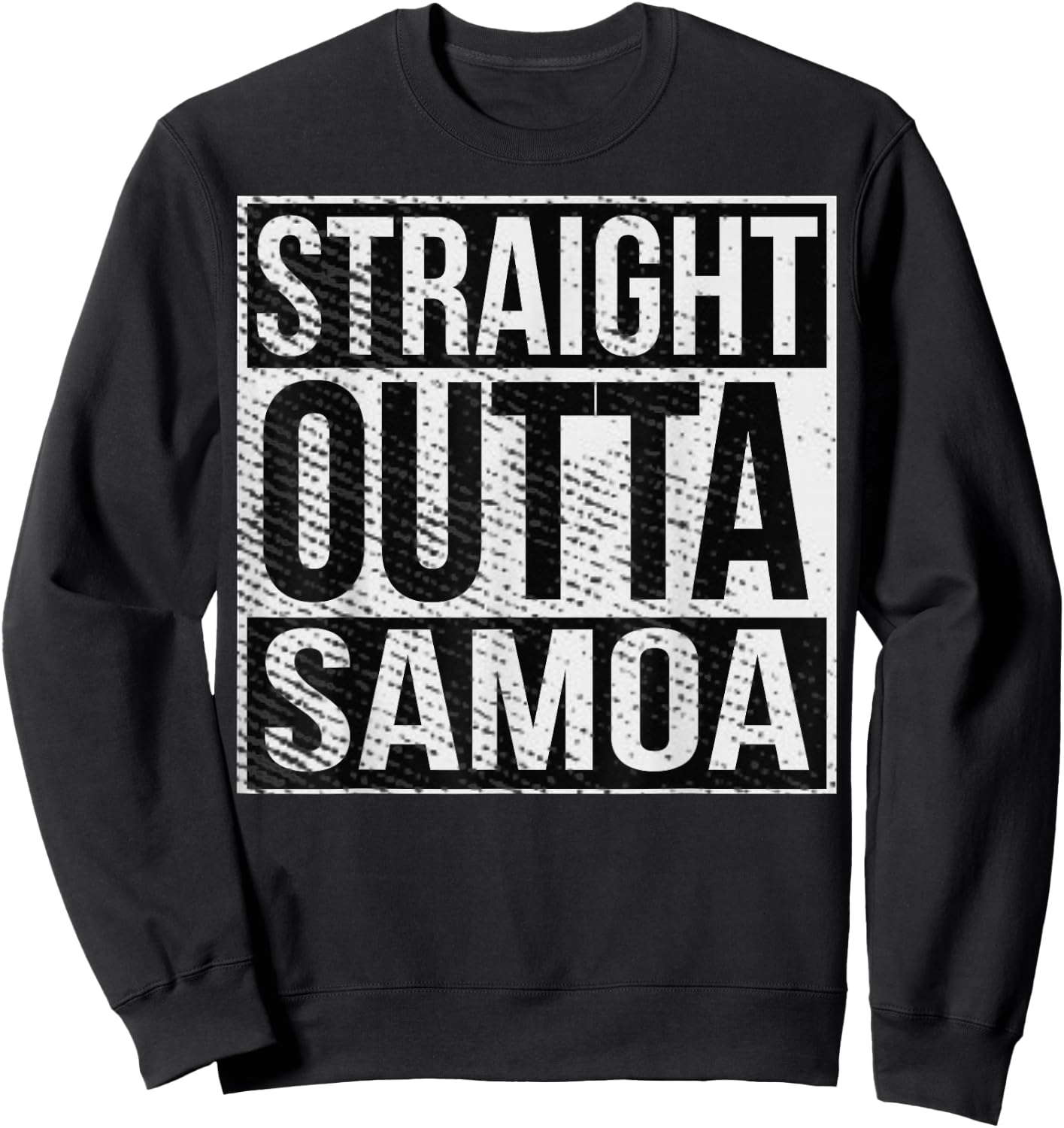 Straight Outta American Samoa Samoan Islander Sweatshirt - Sweatshirt | Black