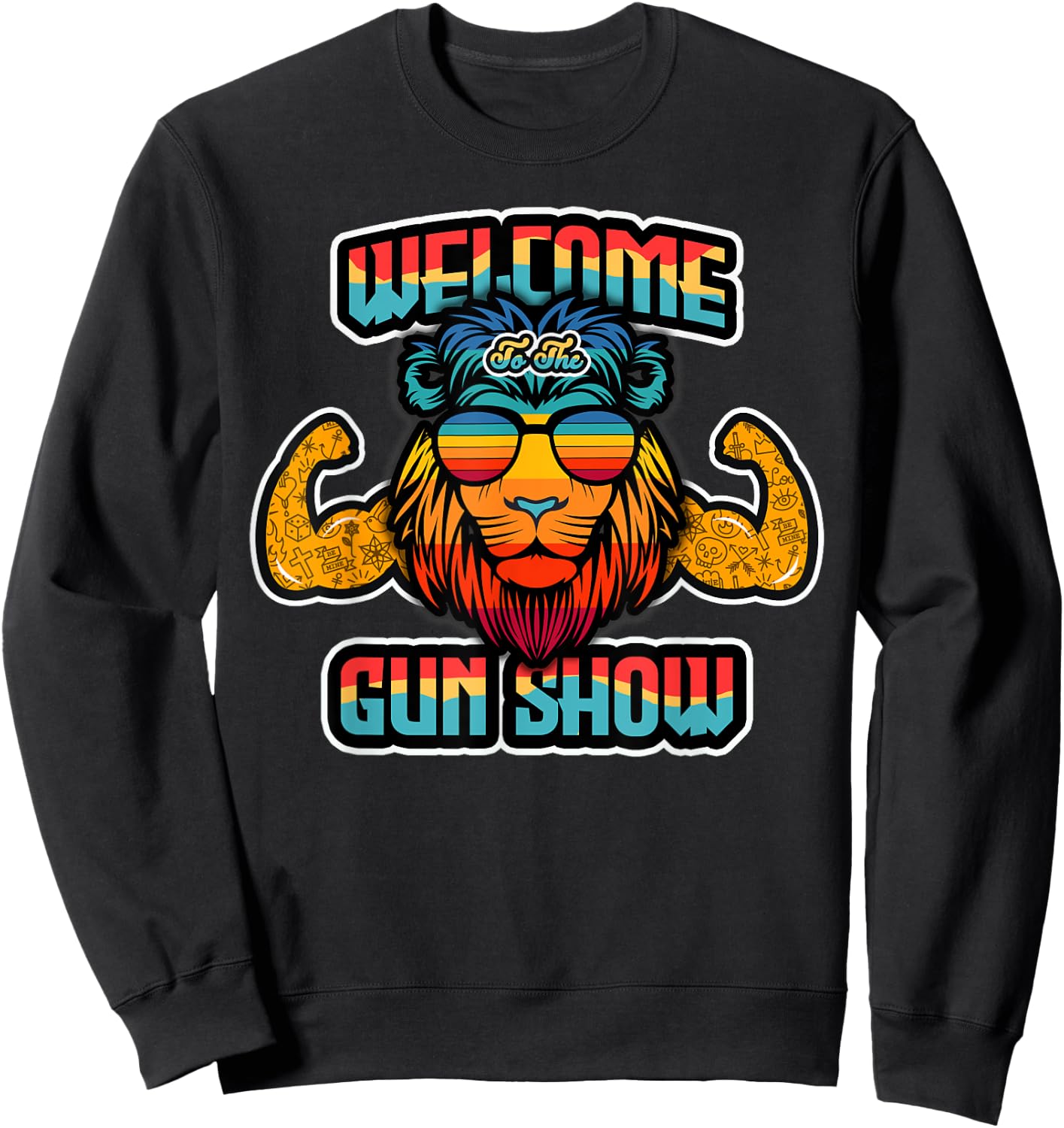 Lion - Welcome to Gun Show Gift Sweatshirt - Sweatshirt | Black