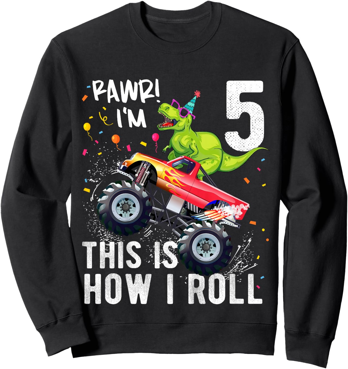 Kids T Rex Dinosaur Monster Truck 5th Birthday Boys and Girls Sweatshirt - Sweatshirt | Black