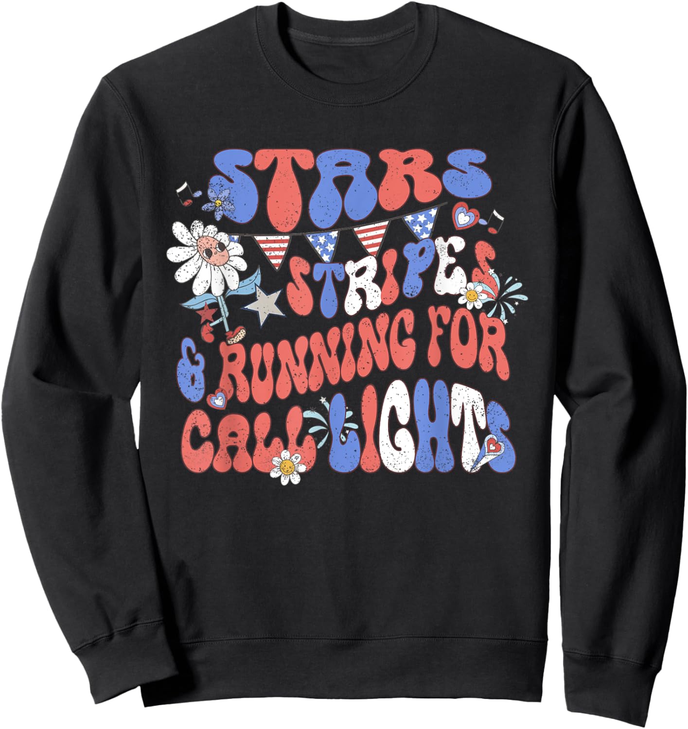 Stars and Stripes Running for Call Lights 4th of July Nurse Sweatshirt - Sweatshirt | Black