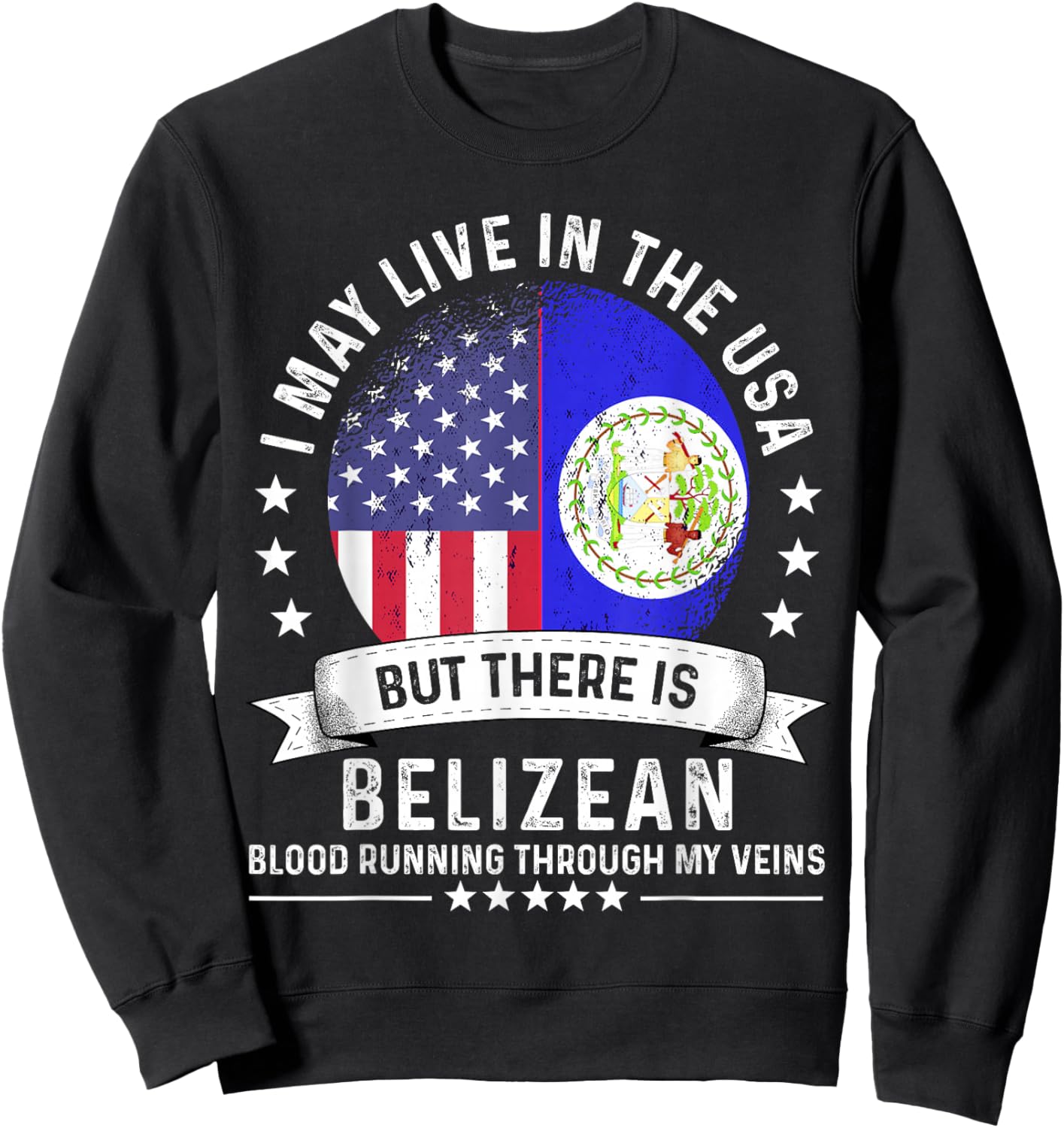 Belizean American Patriot Grown Country Belize Flag Sweatshirt - Sweatshirt | Black