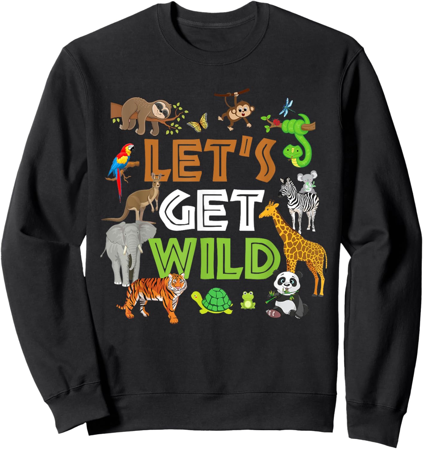 Let's Get Wild Zoo Animals Safari Party A Day At The Zoo Sweatshirt - Sweatshirt | Black
