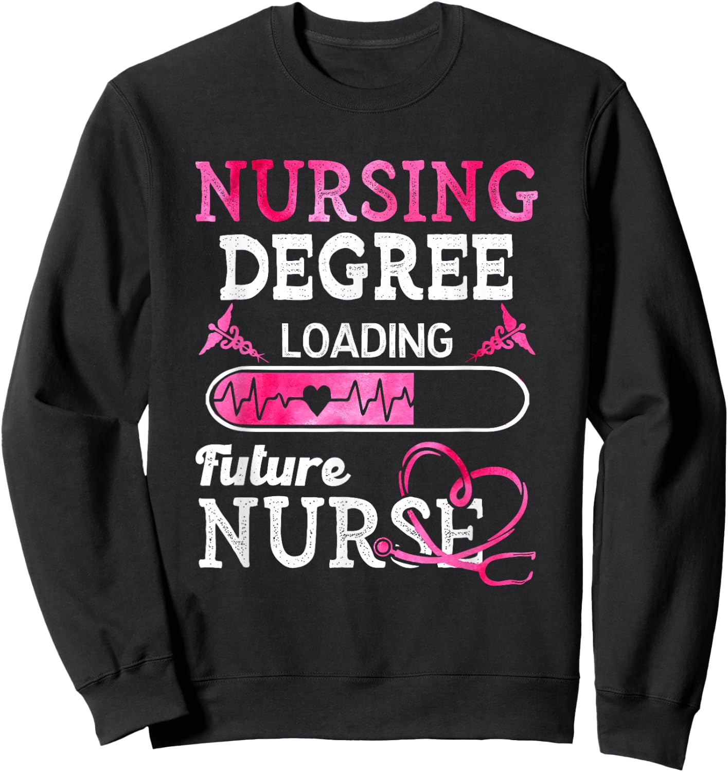 Nursing Degree Loading Future Nurse Profession Sweatshirt - Sweatshirt | Black
