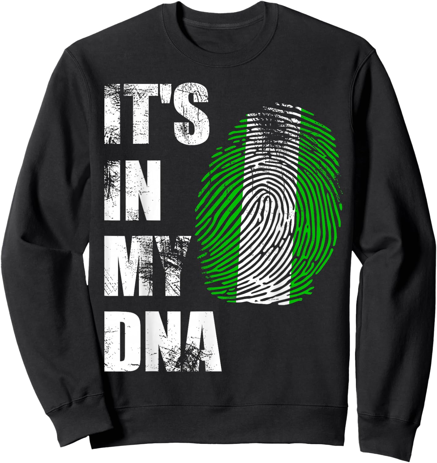 Nigeria, It's in My DNA Nigerian Flag Distressed Sweatshirt - Sweatshirt | Black