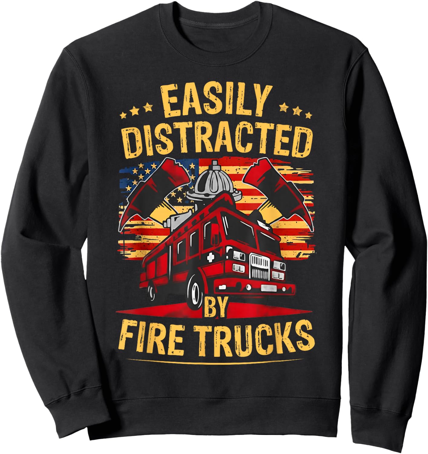 Funny Firefighter Gift Easily Distracted by Fire Trucks Sweatshirt - Sweatshirt | Black