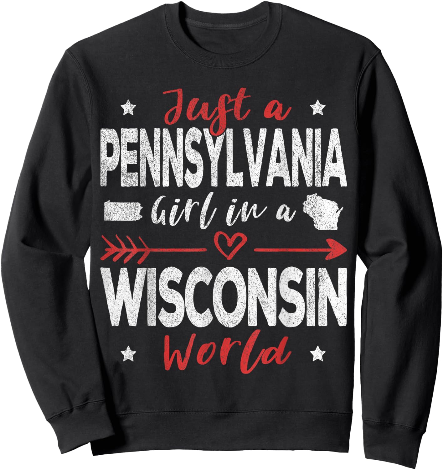 Just A Pennsylvania Girl In A Wisconsin World Sweatshirt - Sweatshirt | Black
