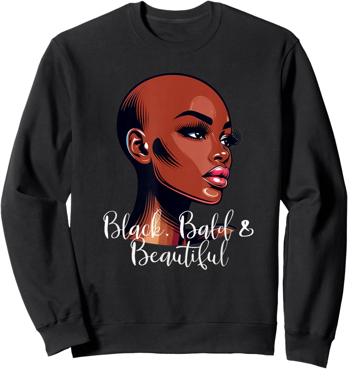 Black Bald Beautiful African American Woman Sweatshirt - Sweatshirt | Black