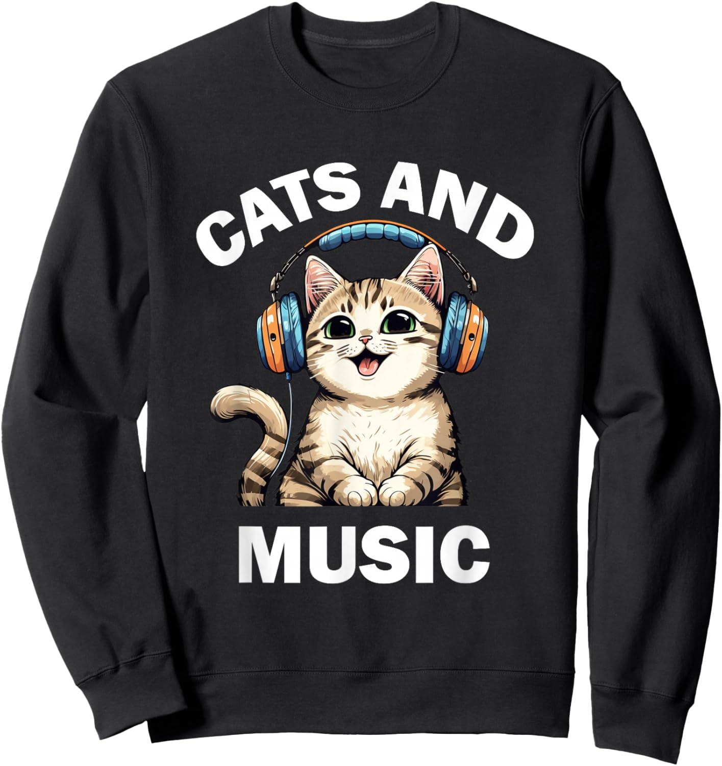 Cats and Music Funny Cat Lovers Music Lovers Sweatshirt - Sweatshirt | Black