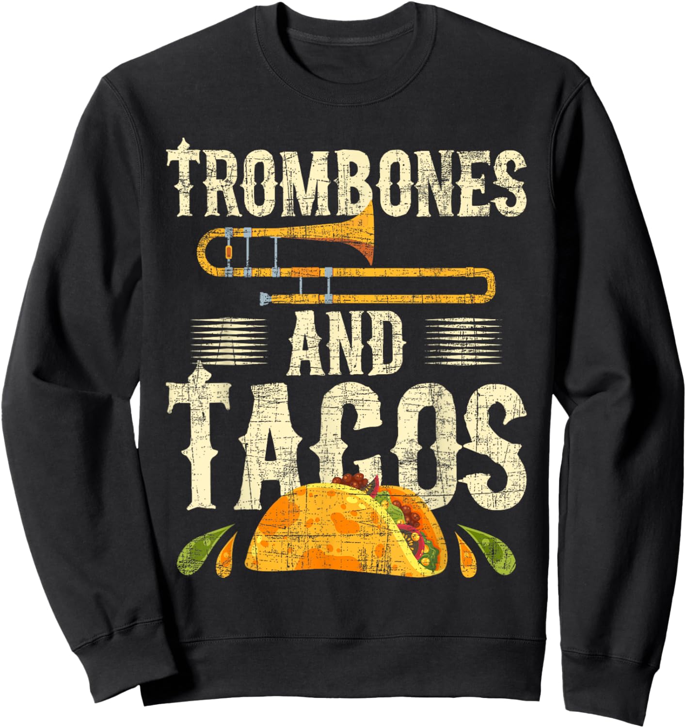 Trombones And Tacos - Trombone Player Trombonist Sweatshirt - Sweatshirt | Black