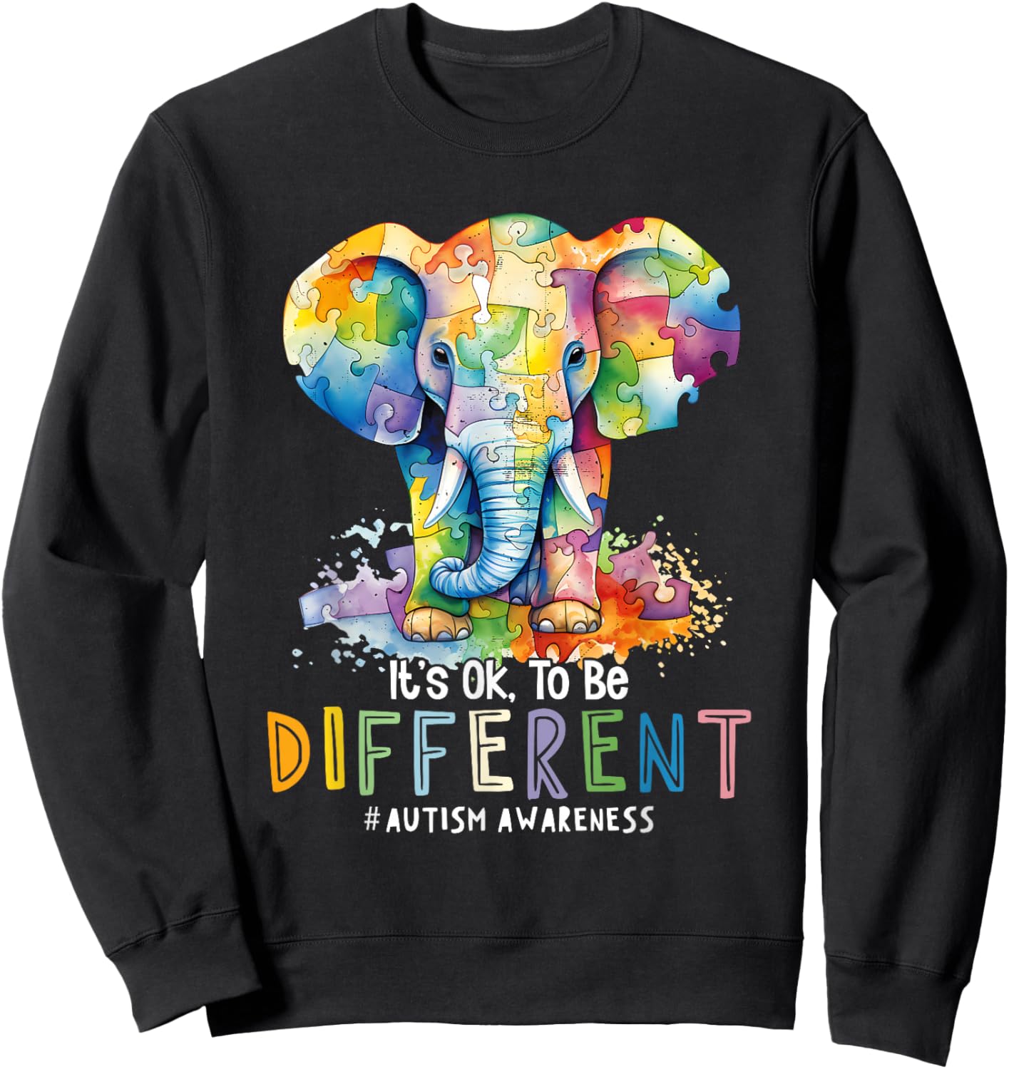 Autism Awareness Acceptance Elephant It's OK To Be Different Sweatshirt - Sweatshirt | Black