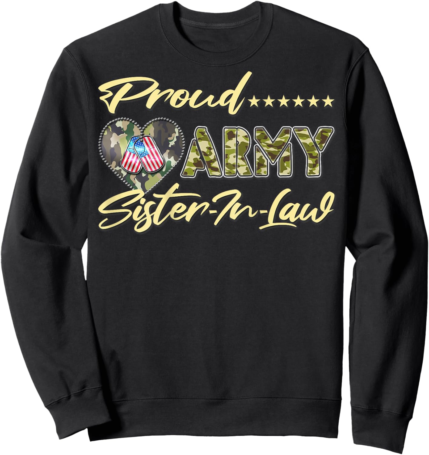Proud Army Sister-In-Law - US Flag Dog Tags Military Family Men Women Kids Sweatshirt - Sweatshirt | Black