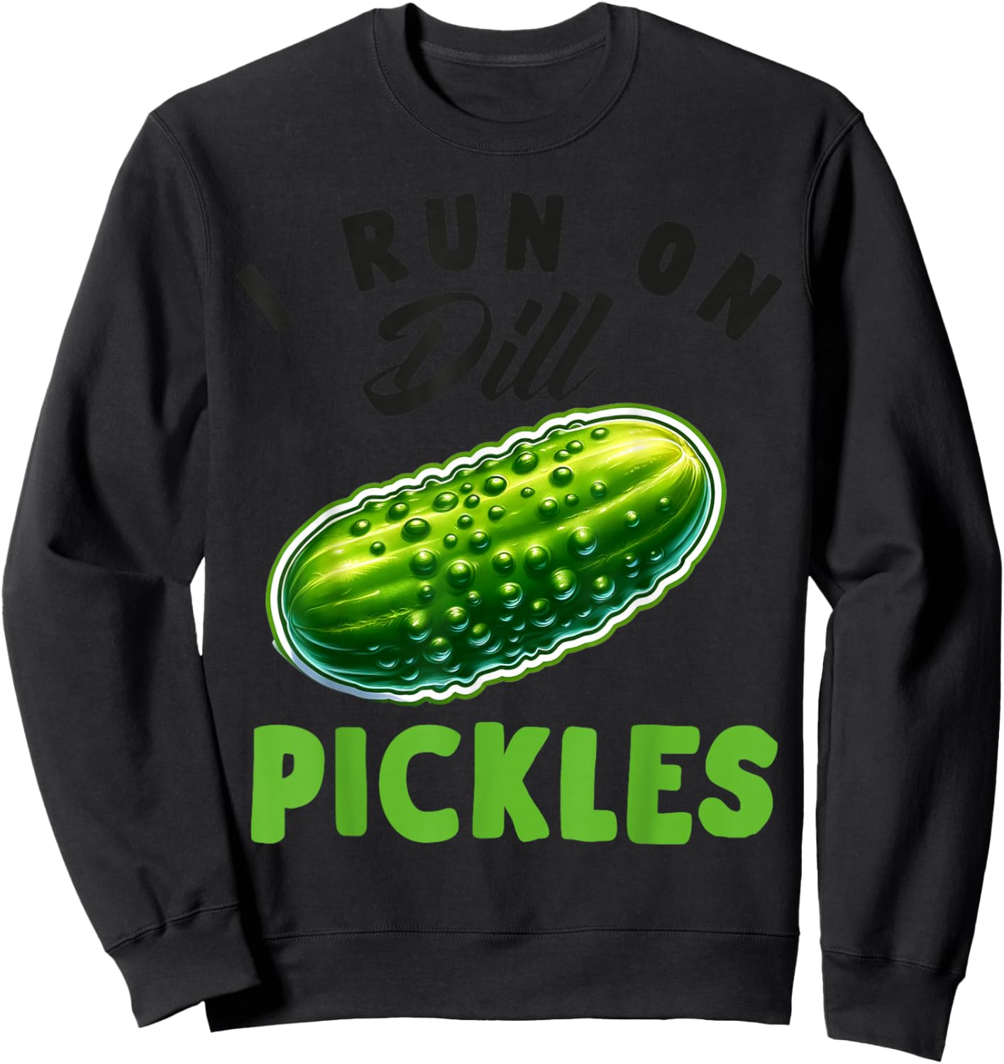 Pickles Dill Women Canned Pickle Cucumber Lover Sweatshirt - Sweatshirt | Black