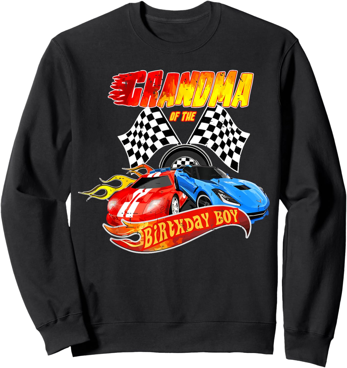 Grandma Of The Birthday Boy Race Car Birthday Party Racing Sweatshirt - Sweatshirt | Black