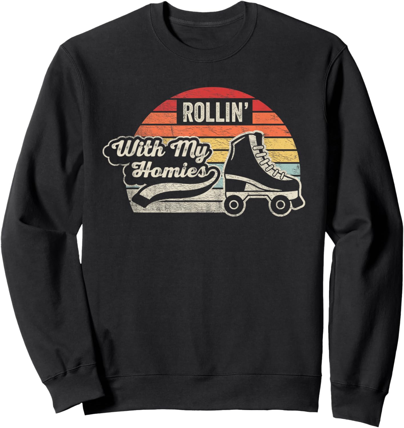 NICE 'N COOL Retro Vintage Rollin With My Homies Roller Skating , Small, Black Sweatshirt - Sweatshirt | Black