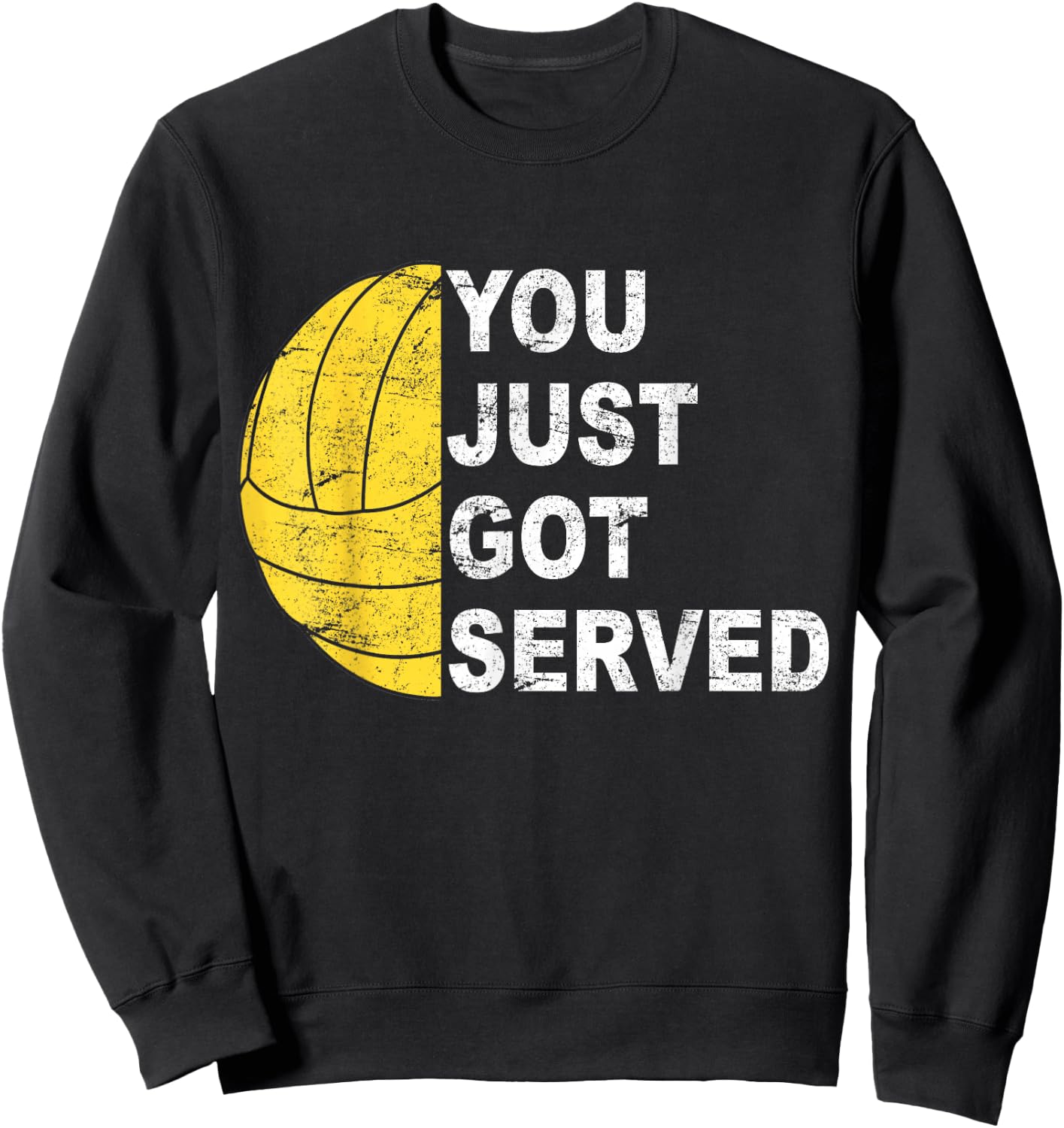 You just got served Volleyball player Sweatshirt - Sweatshirt | Black