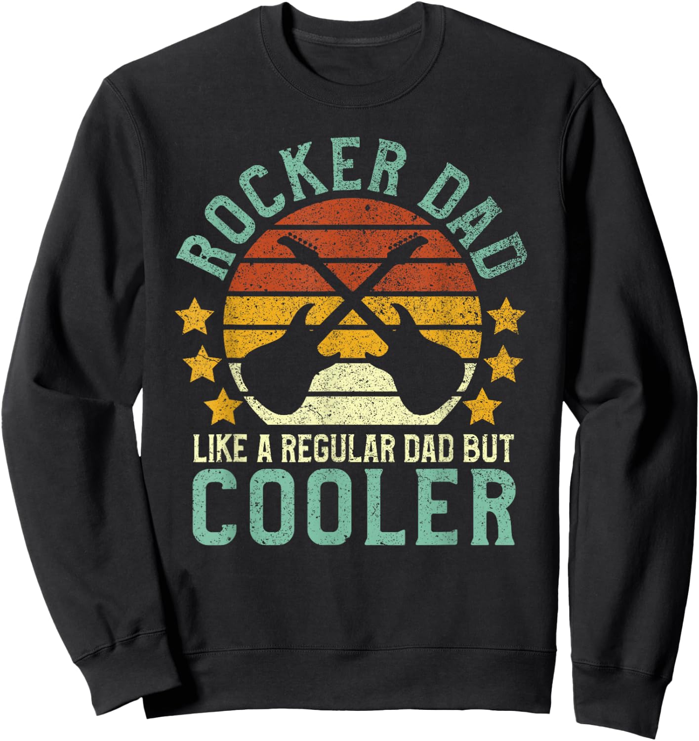 Rocker Dad Funny Rock and Roll Lover Guitarist Father Sweatshirt - Sweatshirt | Black