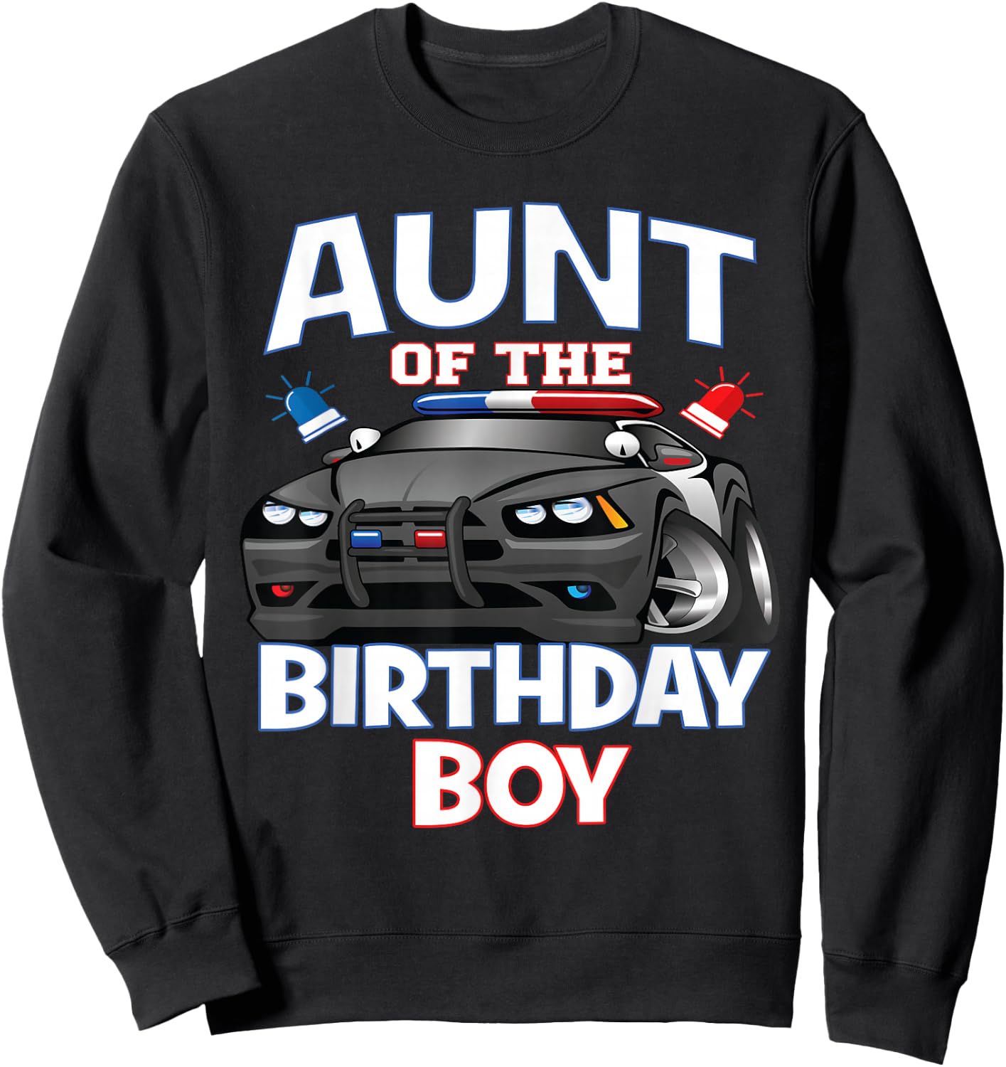 Aunt Of The Birthday Boy Policeman Officer Party Sweatshirt - Sweatshirt | Black