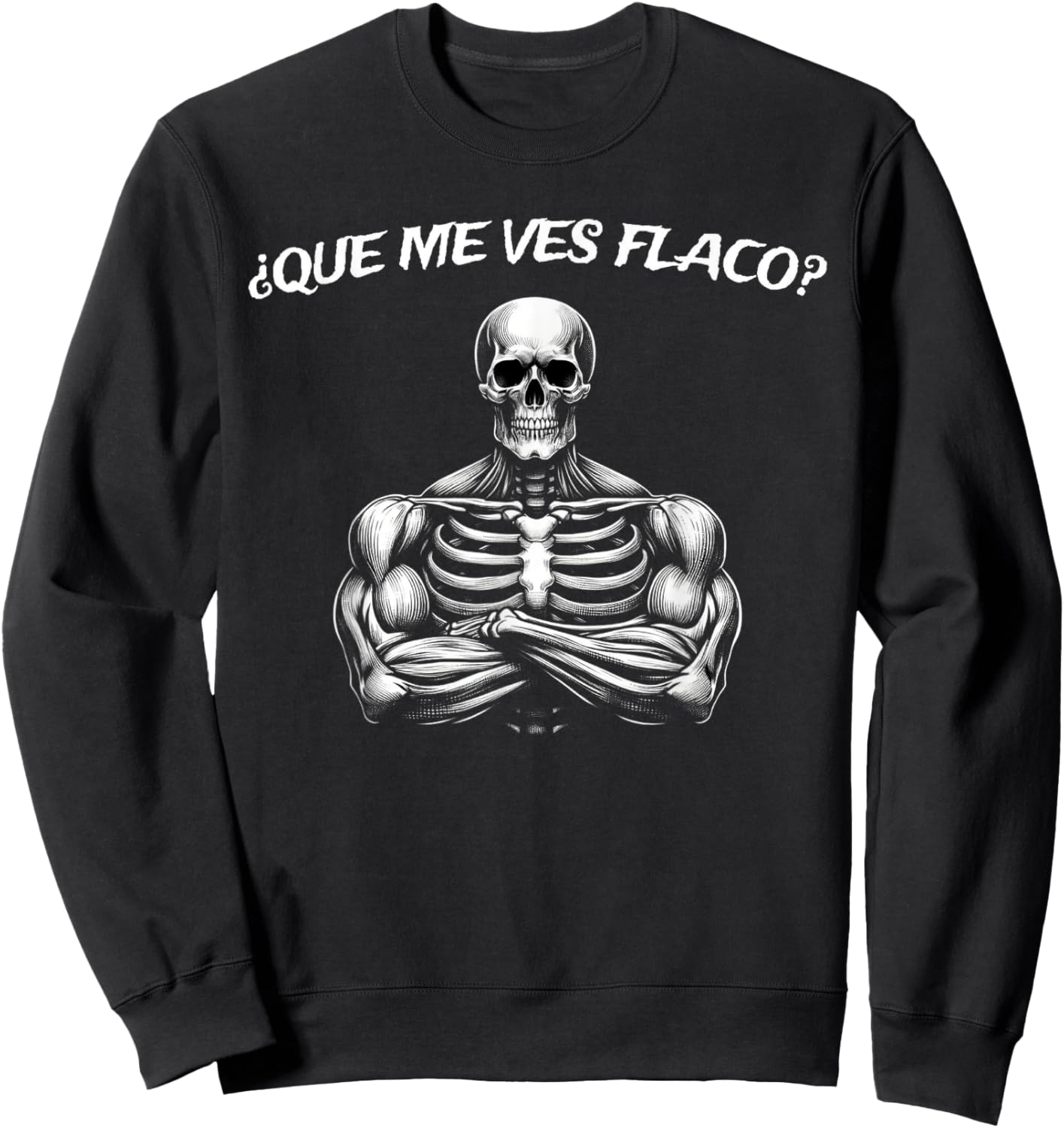 Calacas Chidas Gym | Mexican Sayings Funny Sarcasm Slang Sweatshirt - Sweatshirt | Black