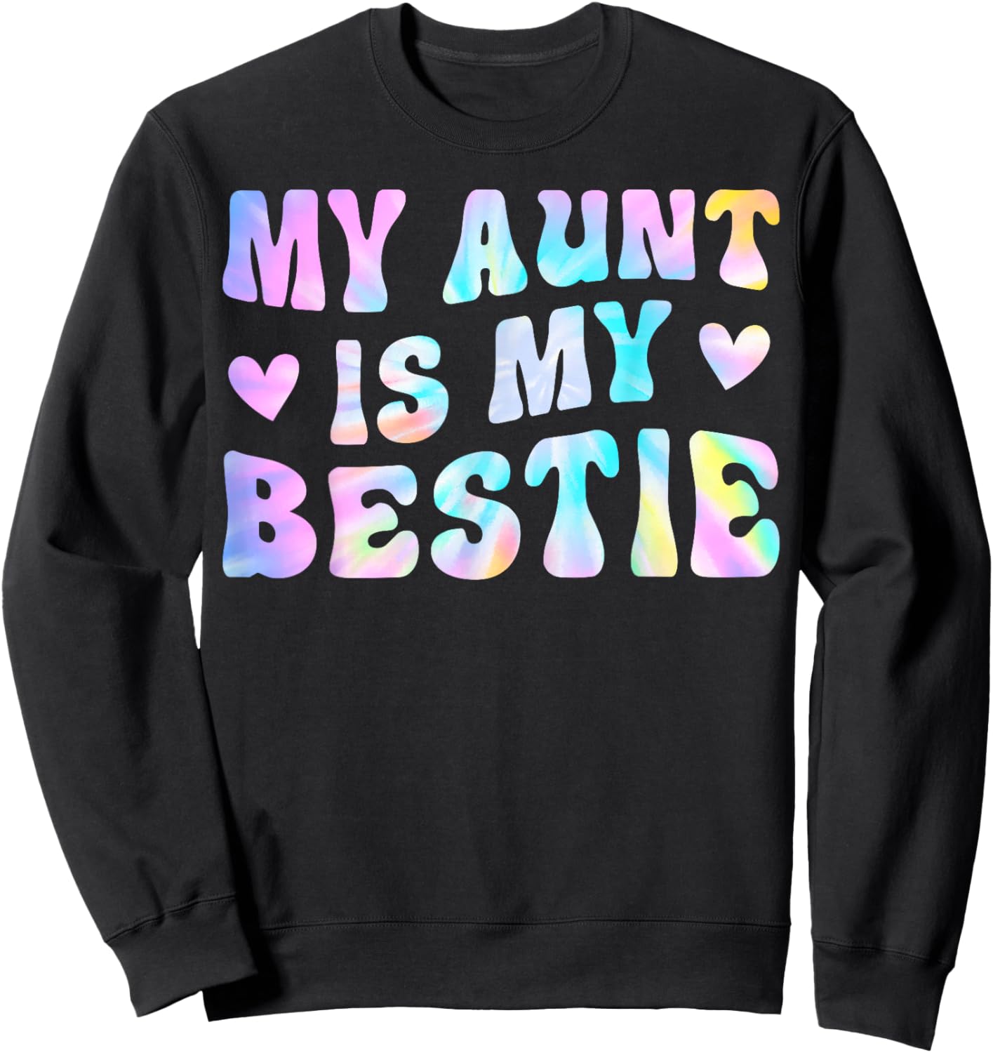 My Aunt is My Bestie Aunt And niece Matching Sweatshirt - Sweatshirt | Black