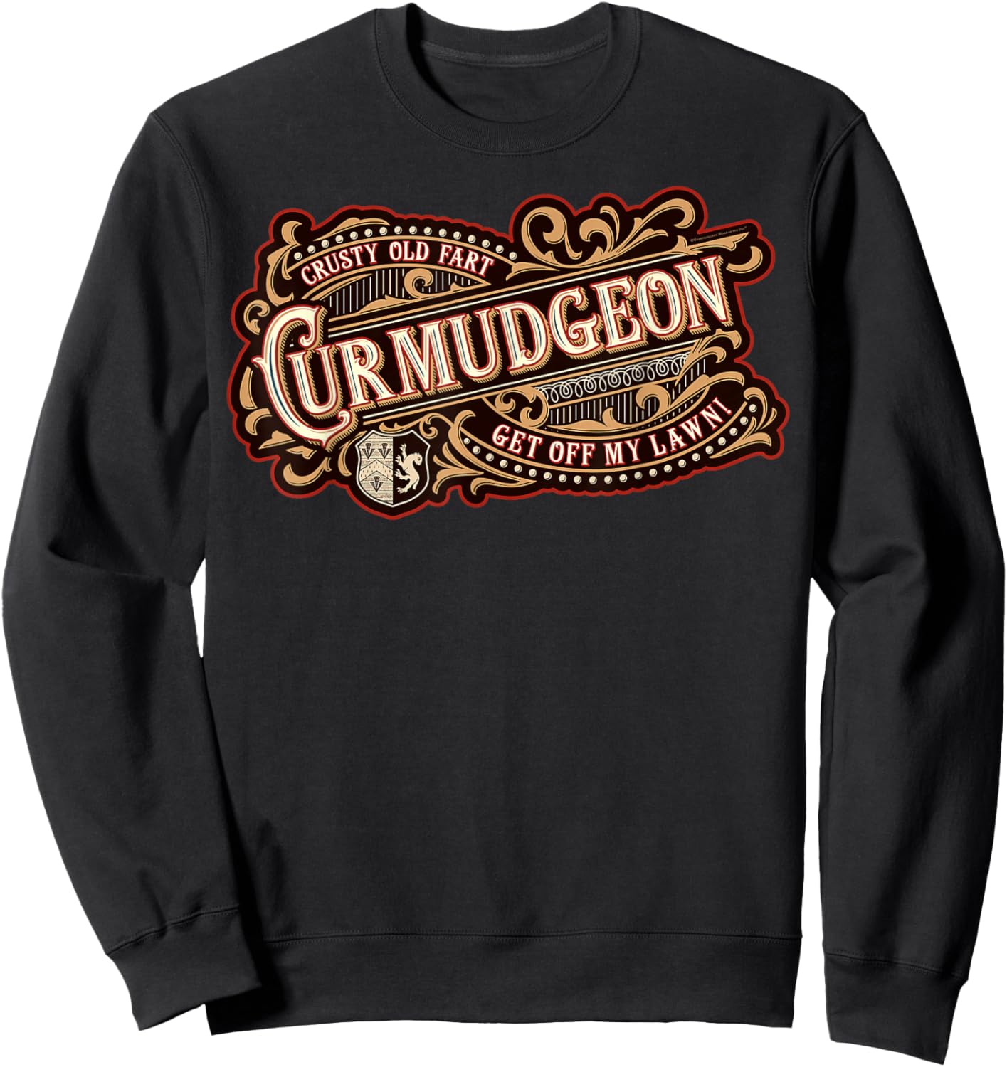 Curmudgeon - Crusty Old Fart - Get Off My Lawn! Sweatshirt - Sweatshirt | Black