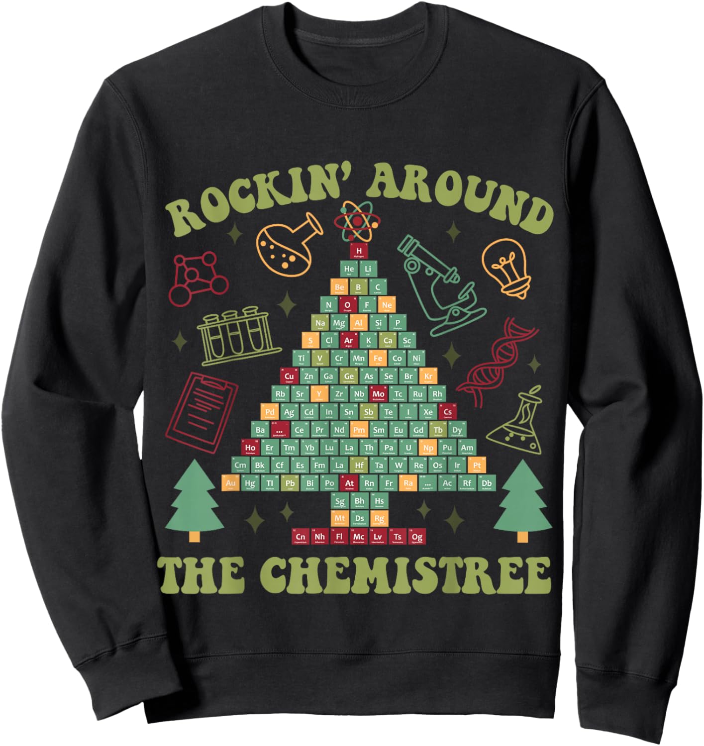 Lab Tech Christmas Shirt Rocking Around Chemistree Sweatshirt - Sweatshirt | Black