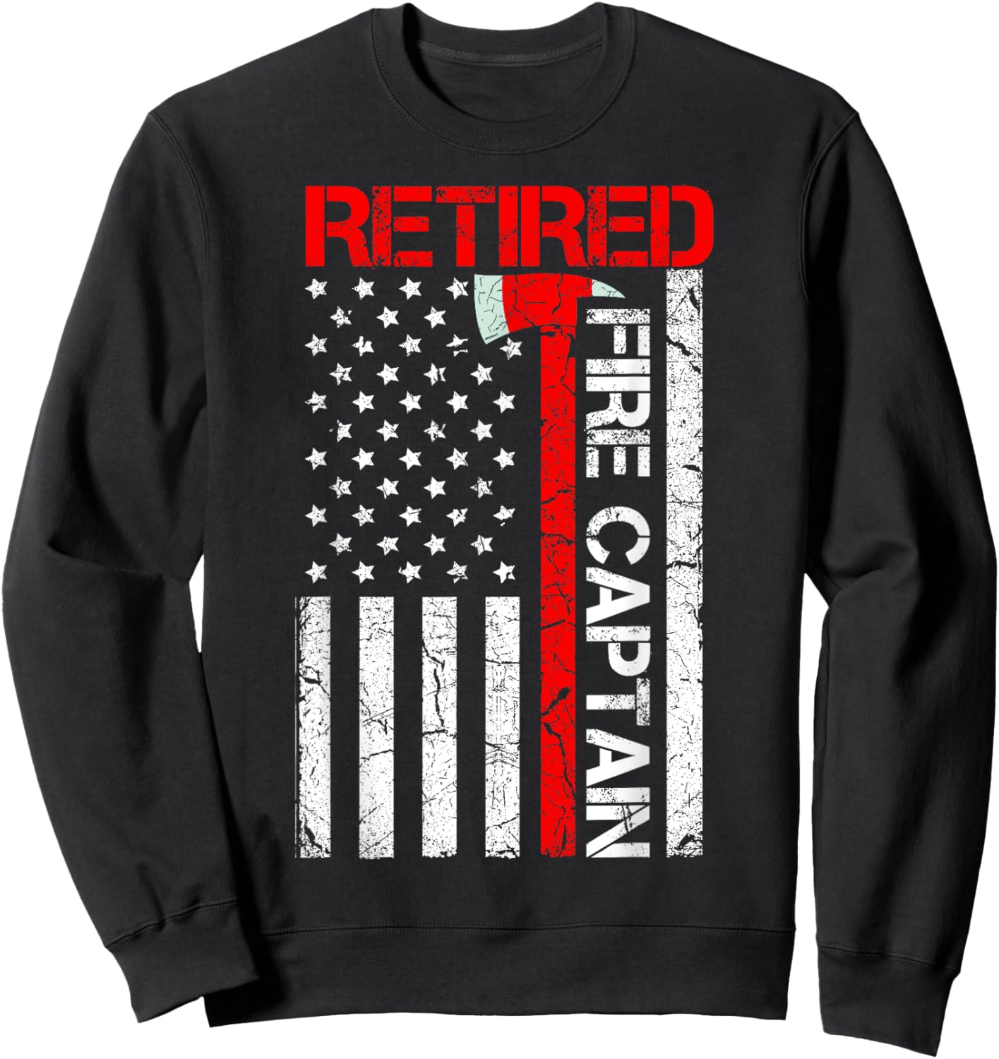 Retired Firefighter Fire Captain Retirement American Flag Sweatshirt - Sweatshirt | Black