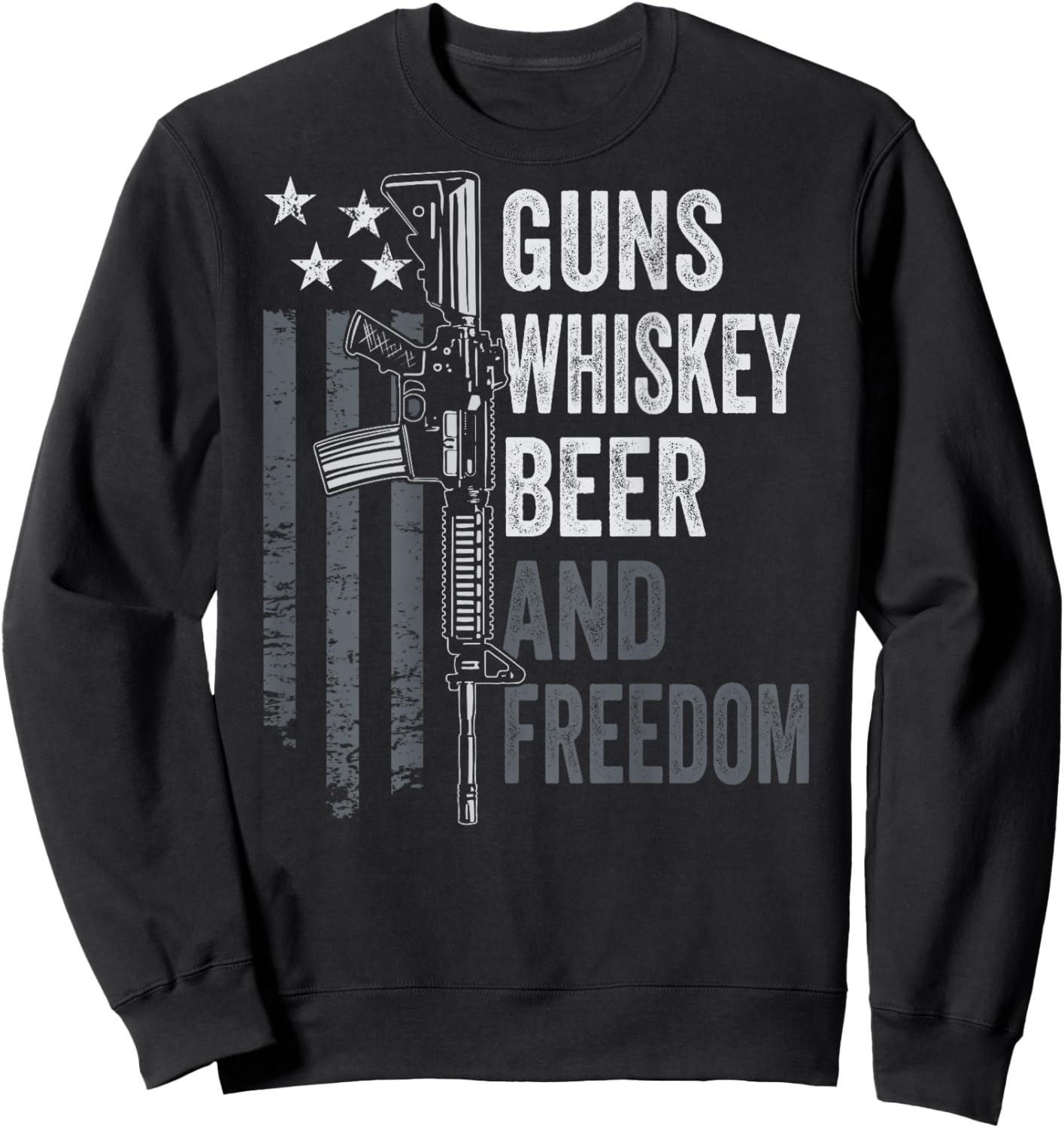 Guns Whisky Beer And Freedom - Funny Drinking Gun (ON BACK) Sweatshirt - Sweatshirt | Black