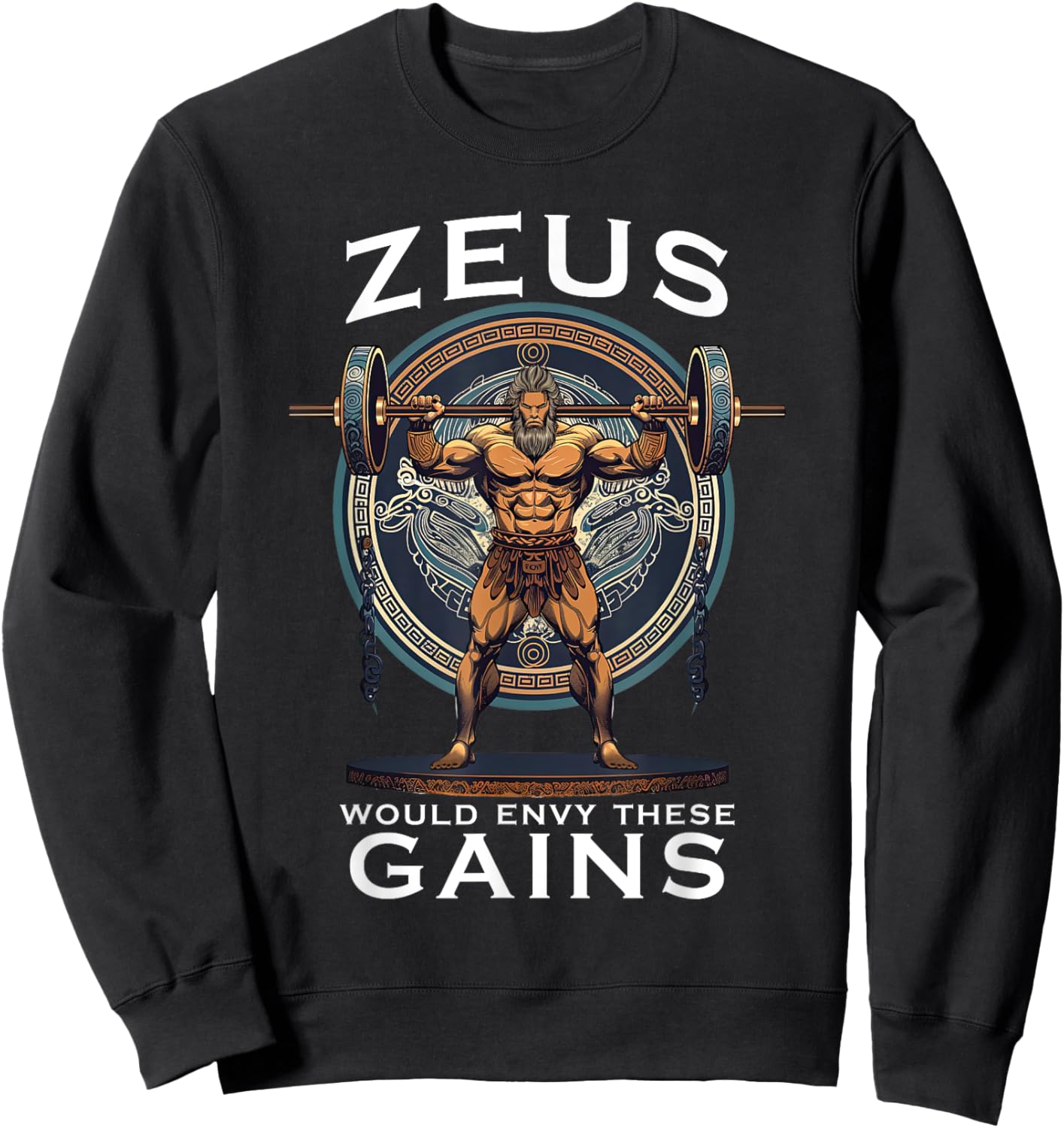 Funny Bodybuilding Muscle Gain Humor Greek God Zeus Sweatshirt - Sweatshirt | Black