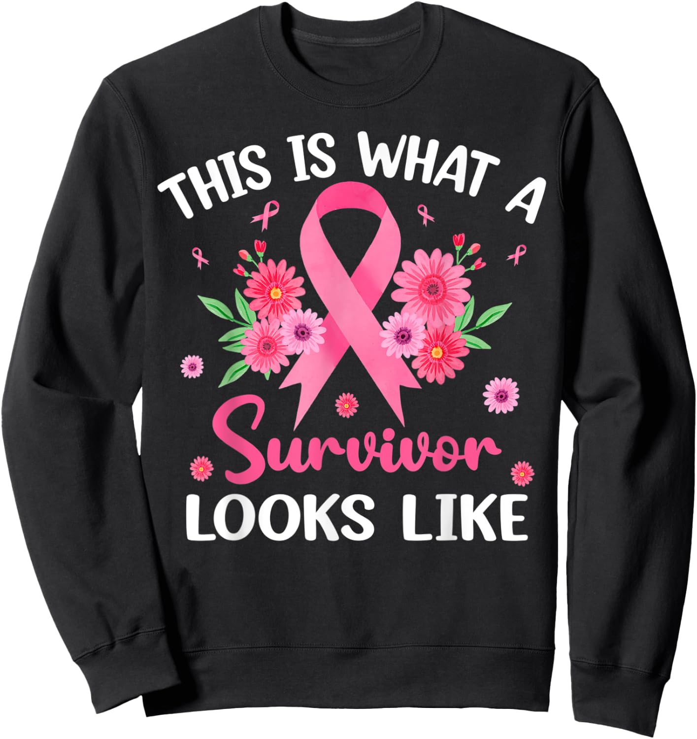 This Is What A Survivor Looks Like Pink Ribbon Breast Cancer Sweatshirt - Sweatshirt | Black