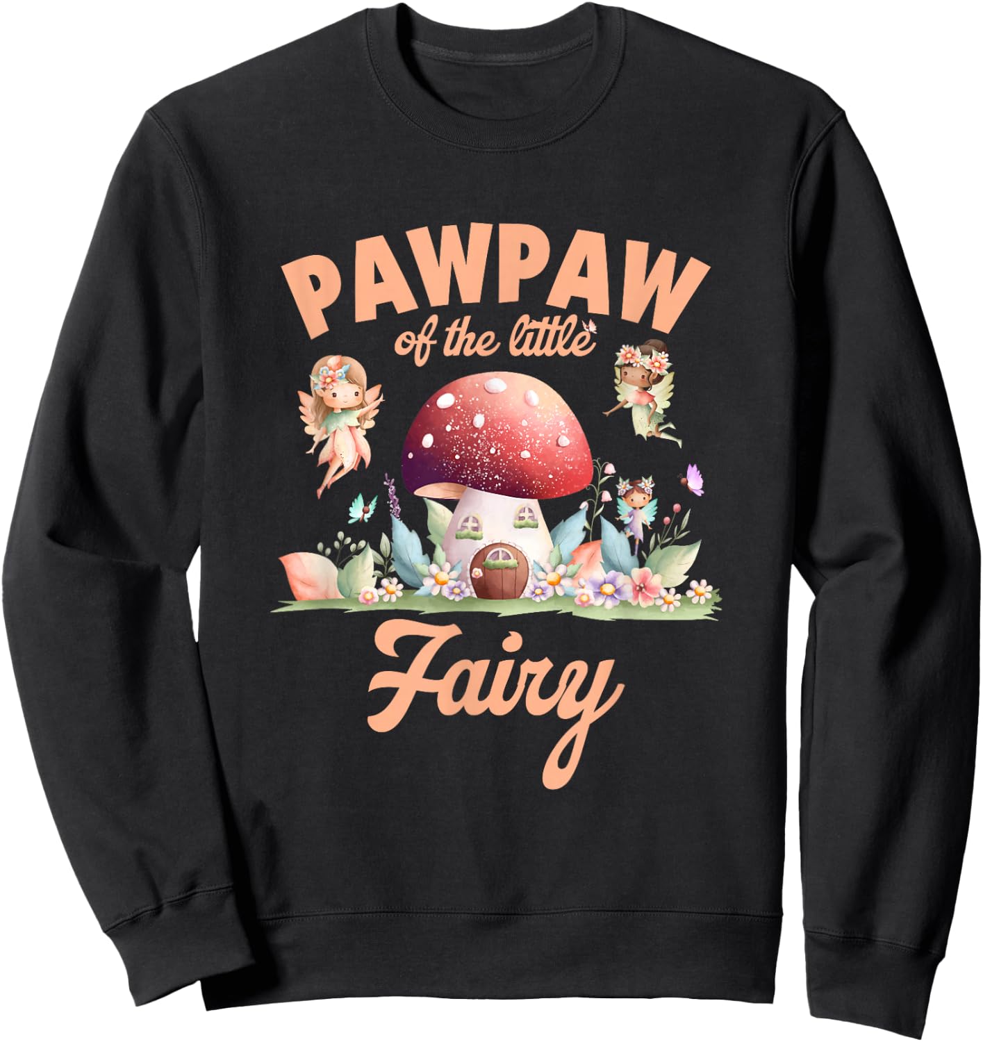 Pawpaw of The Little Fairy 1St Birthday Girl Fairytale Sweatshirt - Sweatshirt | Black