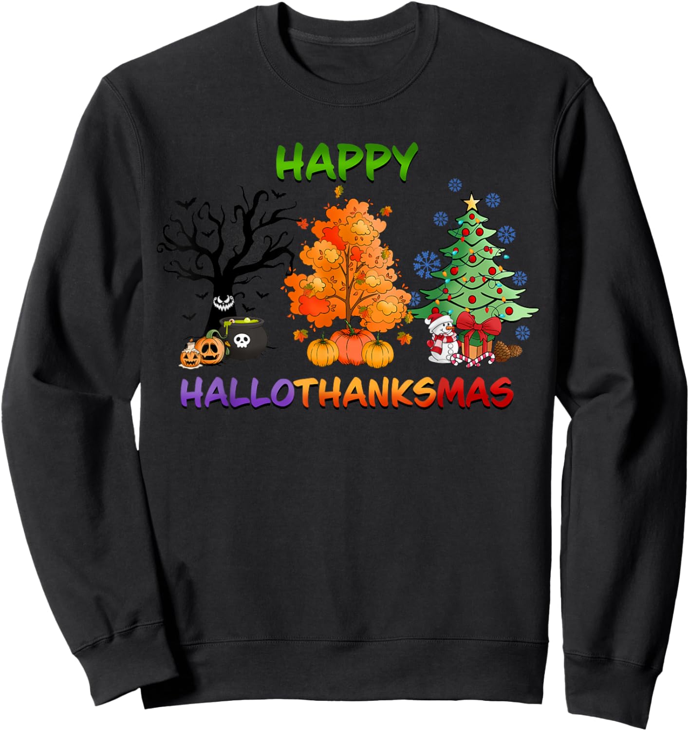 Happy HalloThanksMas holidays design Sweatshirt - Sweatshirt | Black