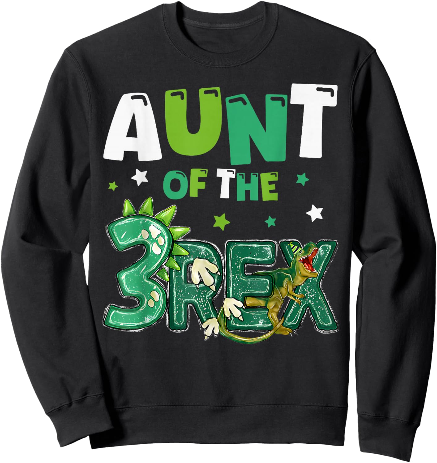 Aunt of the Three Rex Birthday Dinosaur Family Matching Sweatshirt - Sweatshirt | Black