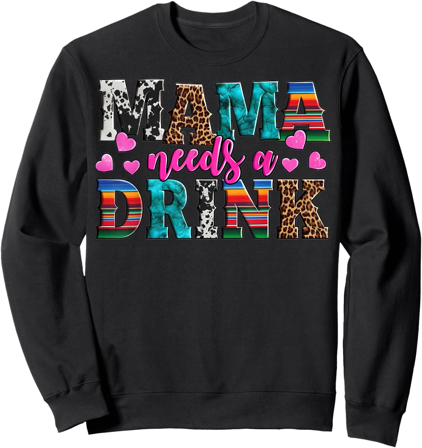 Western Mama Needs A Drink Mother's Day Beer Wine Lover Sweatshirt - Sweatshirt | Black