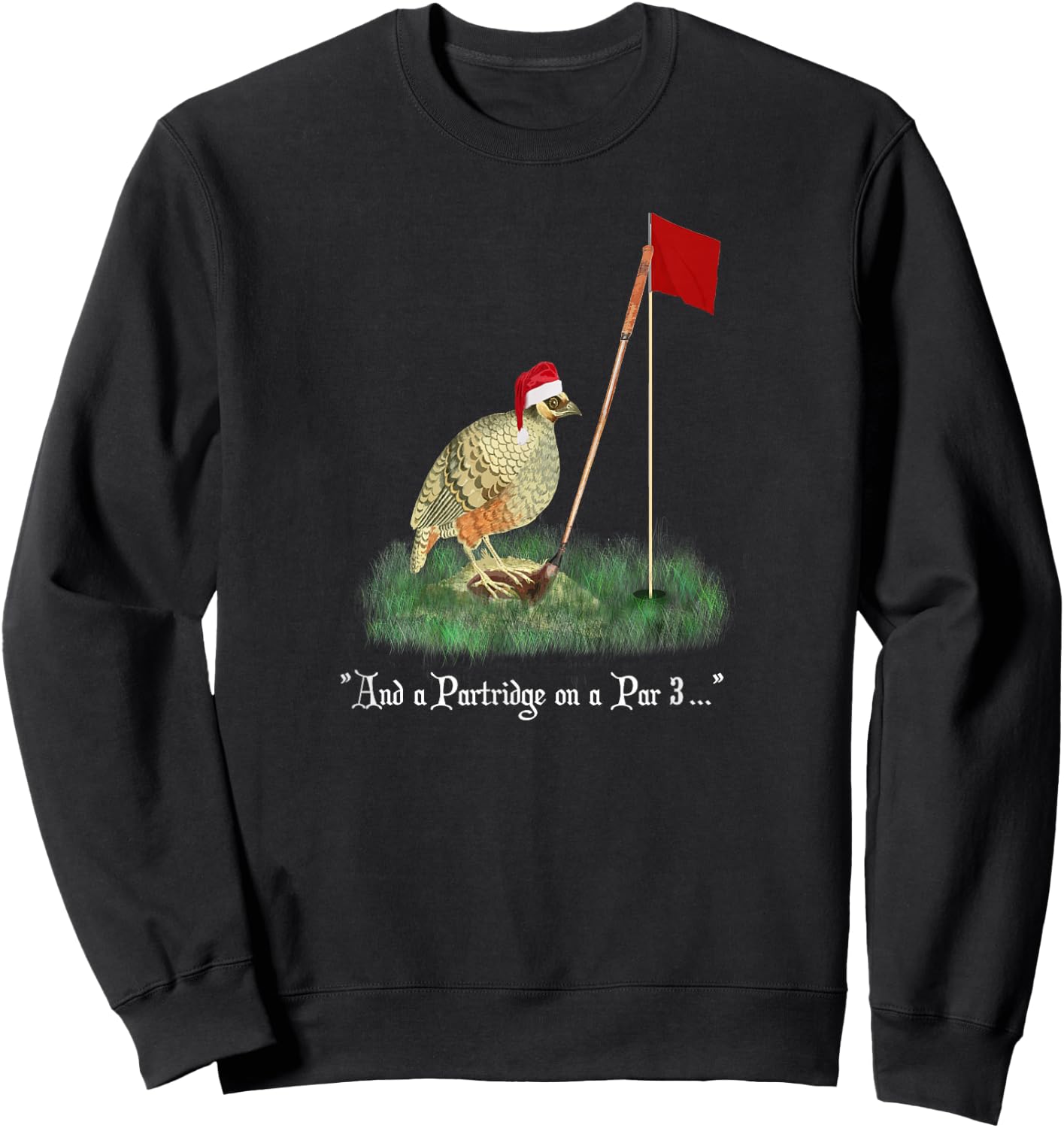 Funny Golf Lovers Partridge On A Par 3 Christmas Song Parody Sweatshirt - Sweatshirt | Black