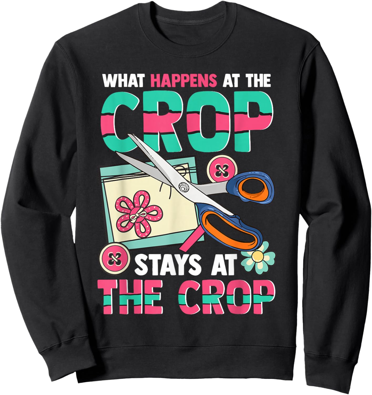 Scrapbook Crop Retreat Hand Crafting Scrapbooking Hobby Small Sweatshirt - Sweatshirt | Black
