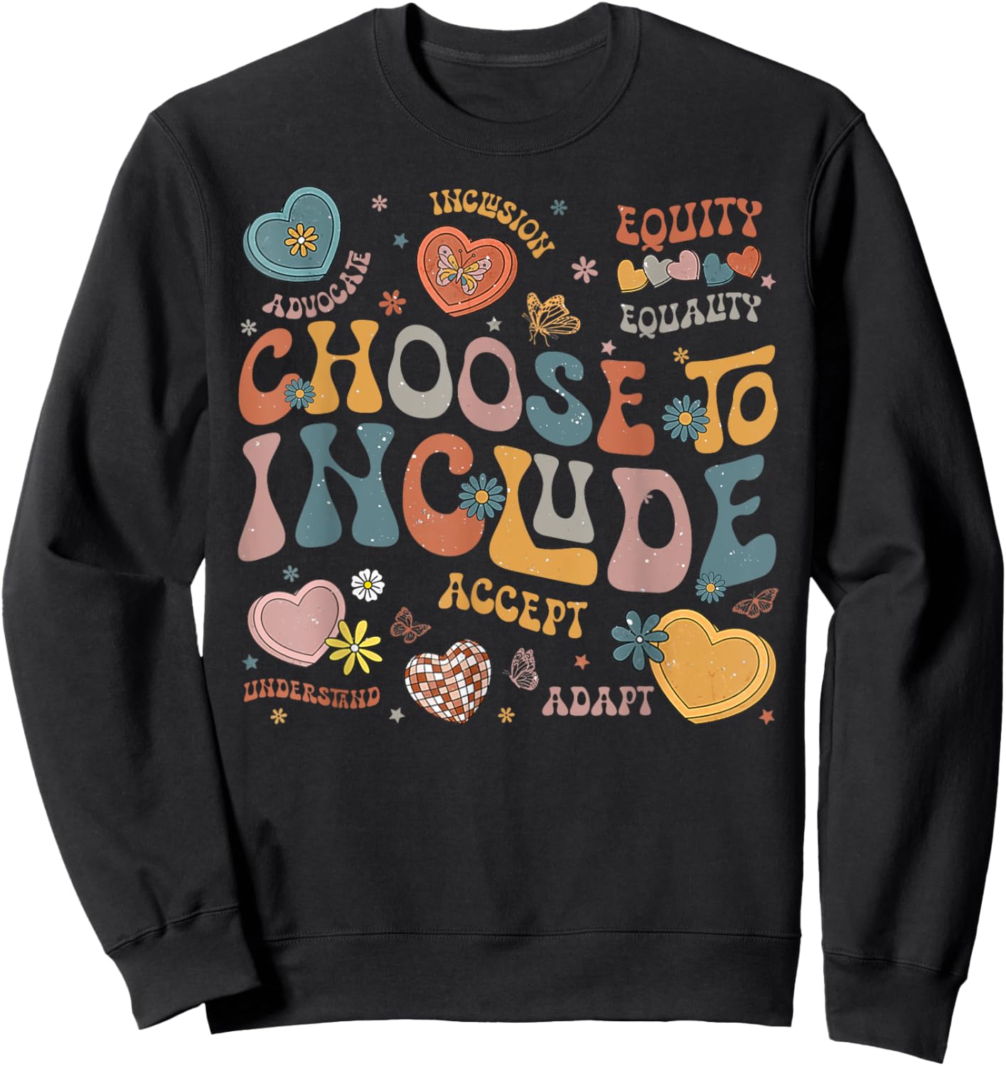 Choose to Include Inclusion Matters Autism Awareness Teacher Men Women Girls Kids Sweatshirt - Sweatshirt | Black