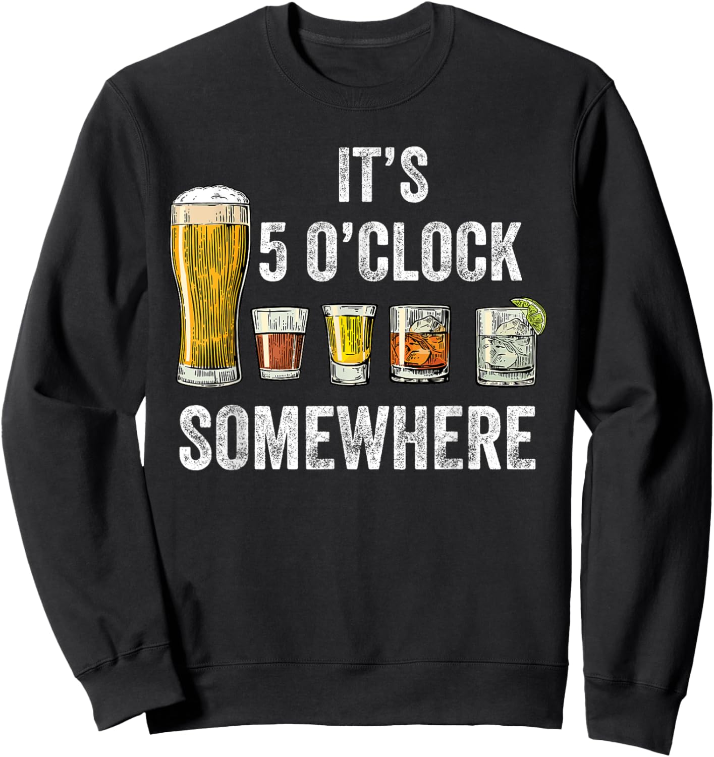 It's 5 O'clock Somewhere Vintage Funny Beer Drinking Sweatshirt - Sweatshirt | Black