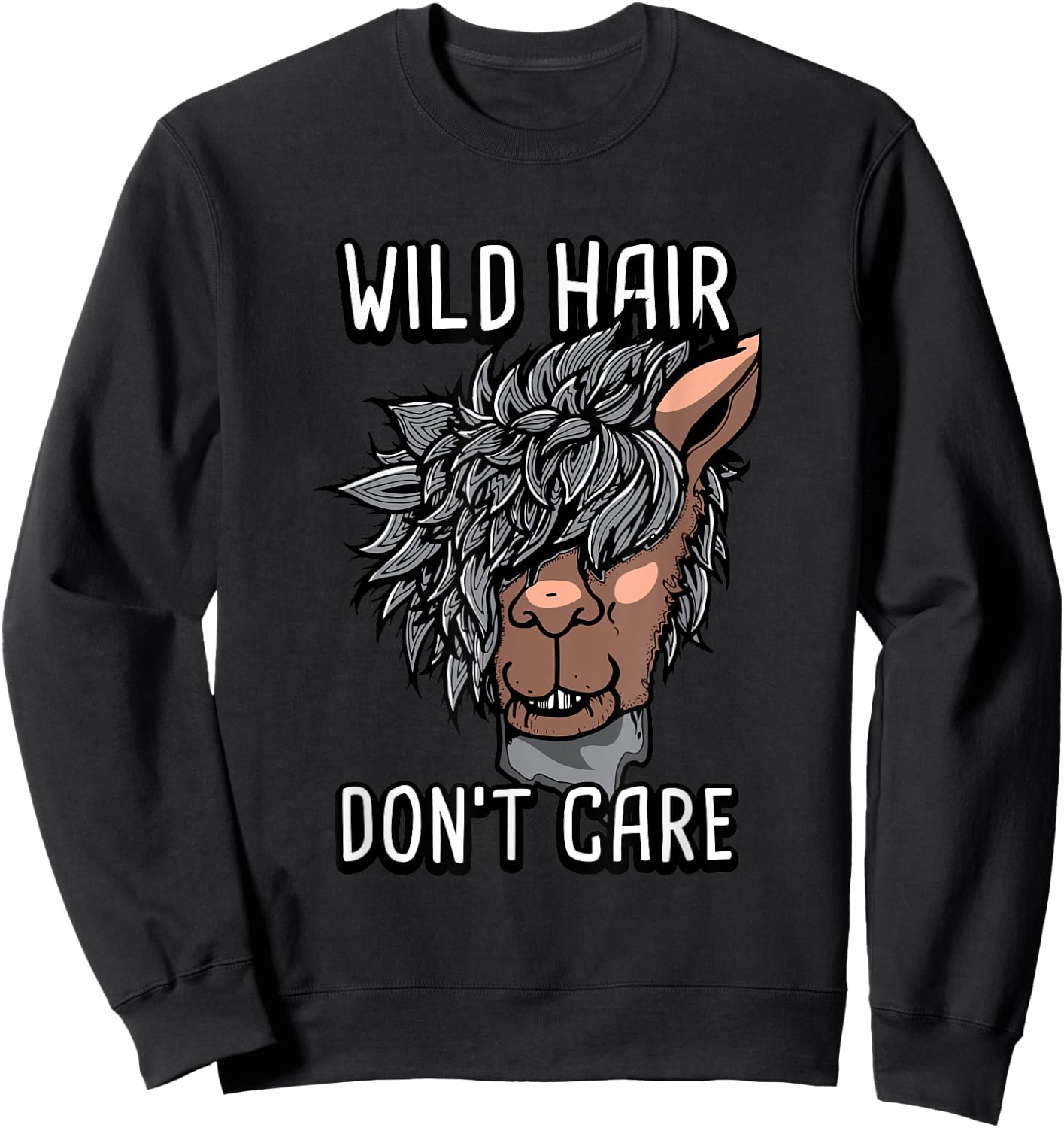 Alpaca Wild Hair Don't Care Funny Llama Lover Gift Sweatshirt - Sweatshirt | Black