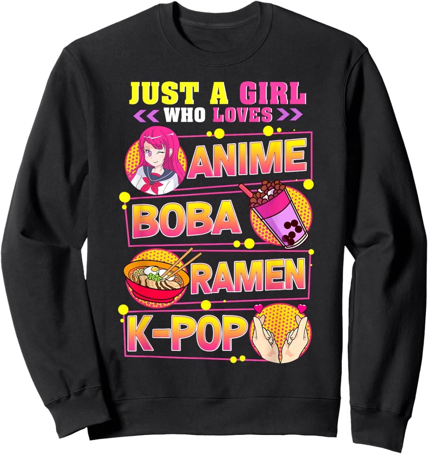 Just A Girl Who Loves Anime Boba Ramen K-Pop Sweatshirt - Sweatshirt | Black