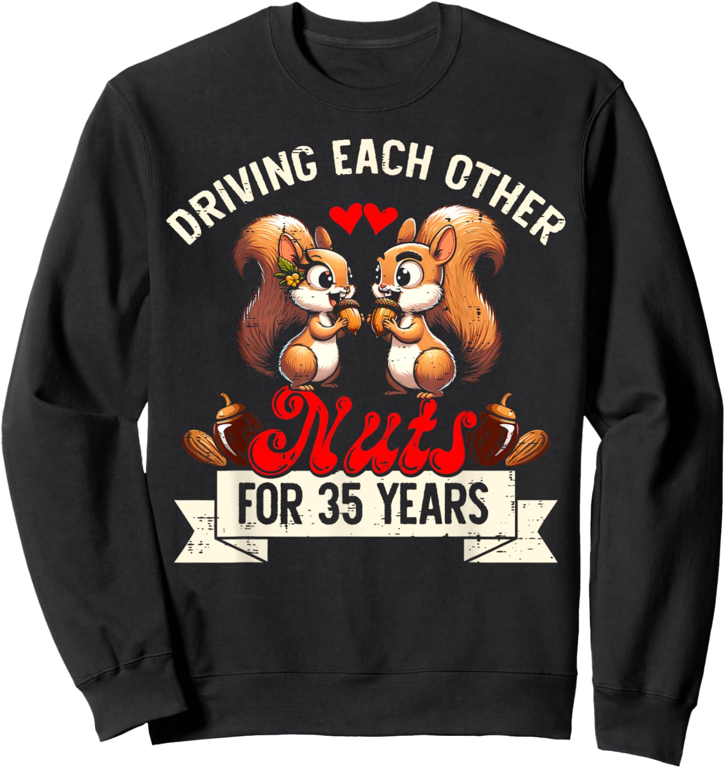 Couples Married 35-Year Funny 35th Wedding Anniversary Sweatshirt - Sweatshirt | Black