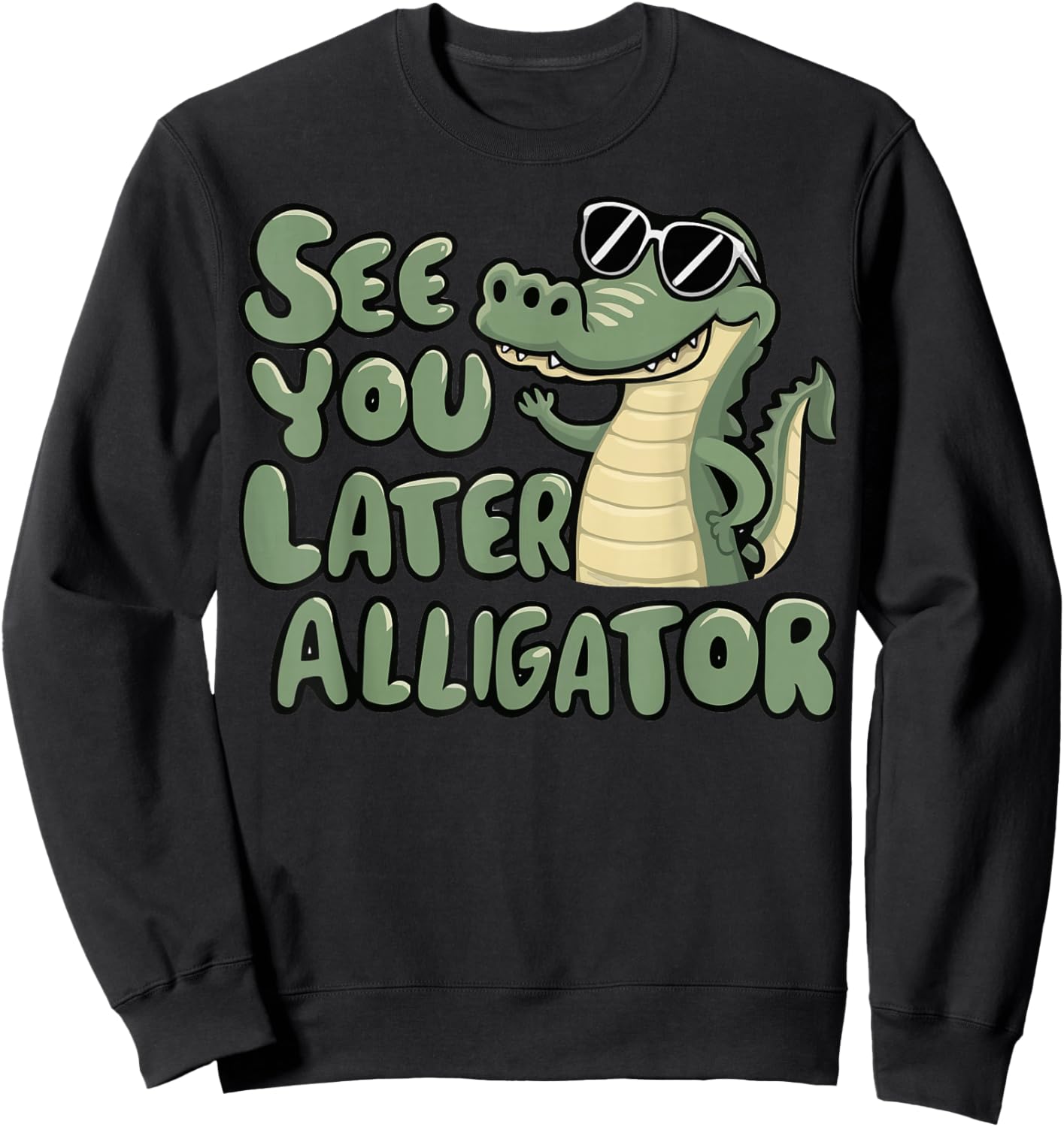See You Later Alligator Swamp Crocodile Goodbye Reptile Kids Sweatshirt - Sweatshirt | Black