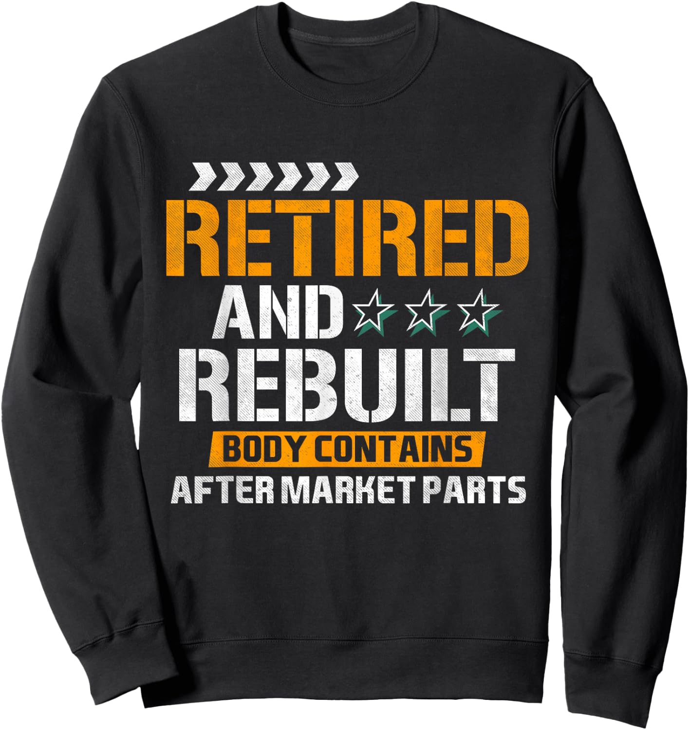 Vintage Retired And Rebuilt Hip Knee Replacement Retirement Sweatshirt - Sweatshirt | Black