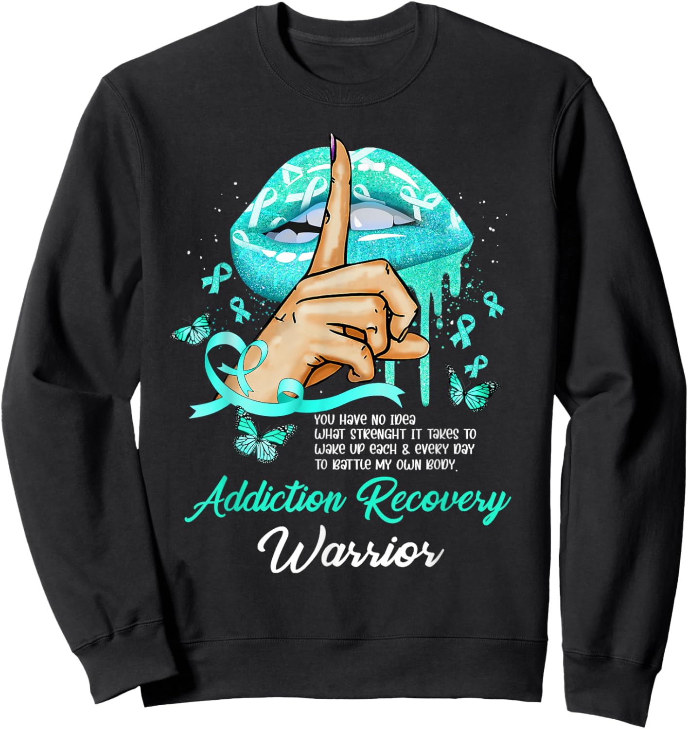 Dripping Lips Butterflies Women Addiction Recovery Warrior Sweatshirt - Sweatshirt | Black