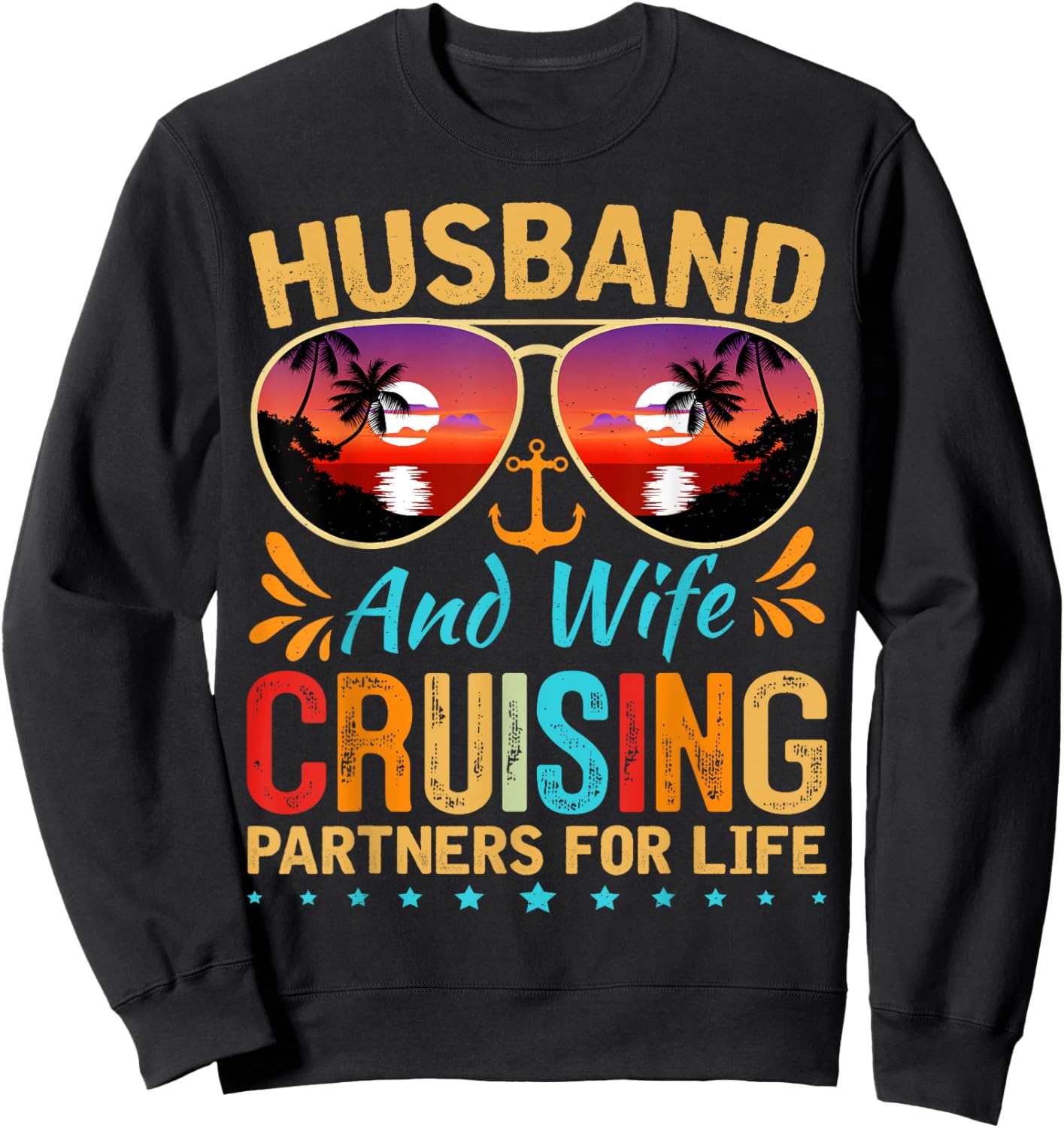 Husband Wife Cruising 2025 Cruise Vacation Couples Trip Sweatshirt - Sweatshirt | Black